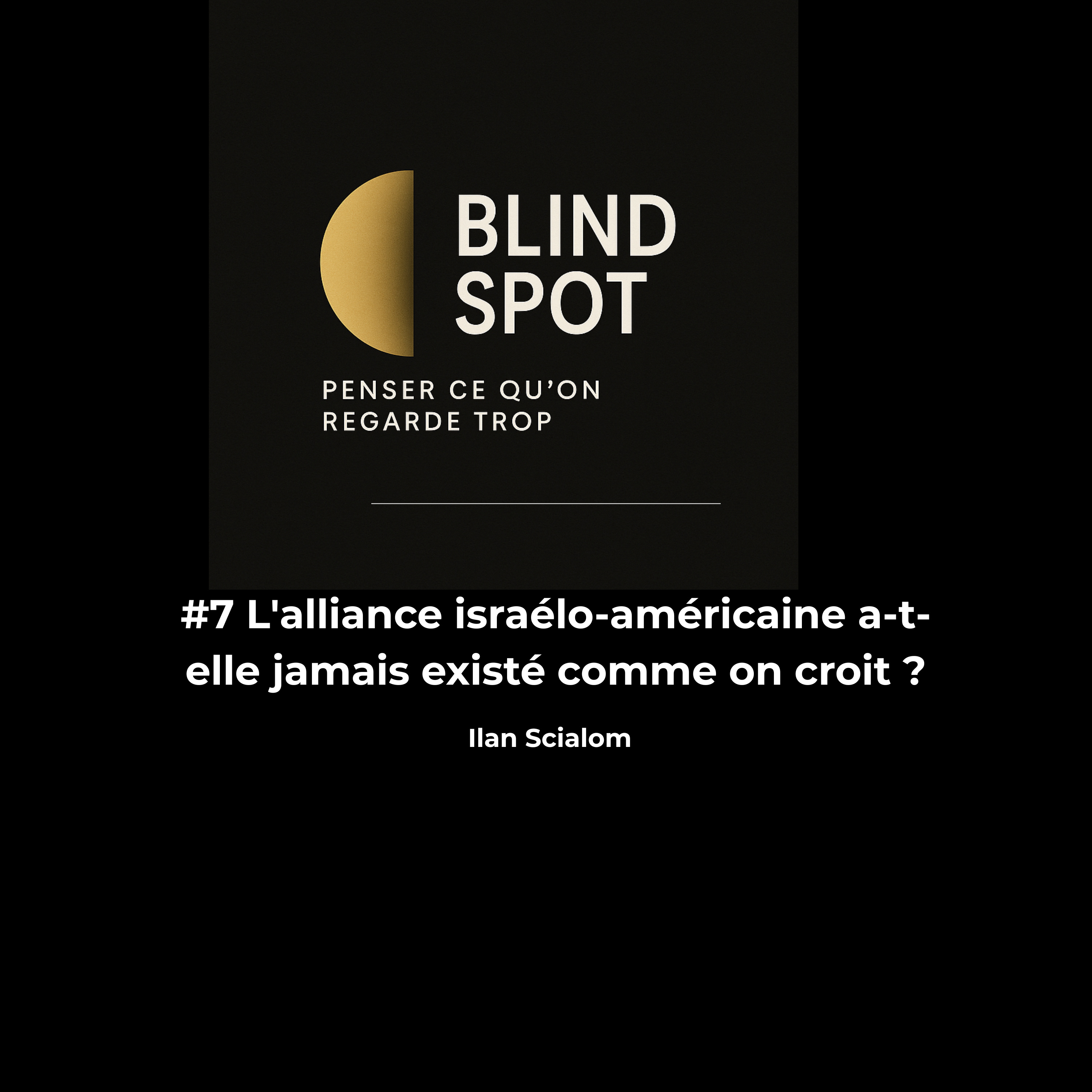 #7 L'alliance israélo-américaine a-t-elle jamais existé comme on croit ? episode artwork