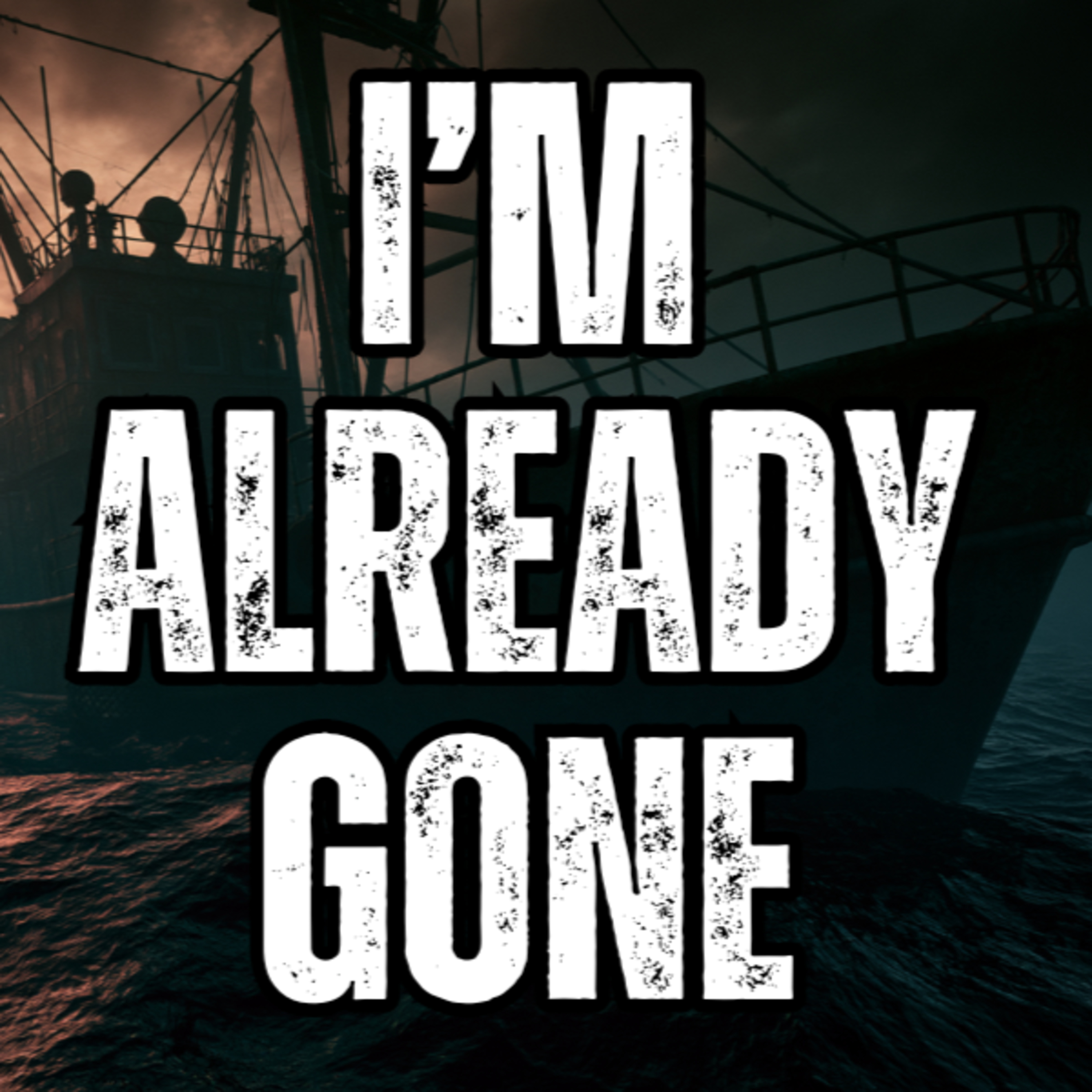 I've counted my crew before every dredge for fourteen years. Tonight the count was wrong. episode artwork