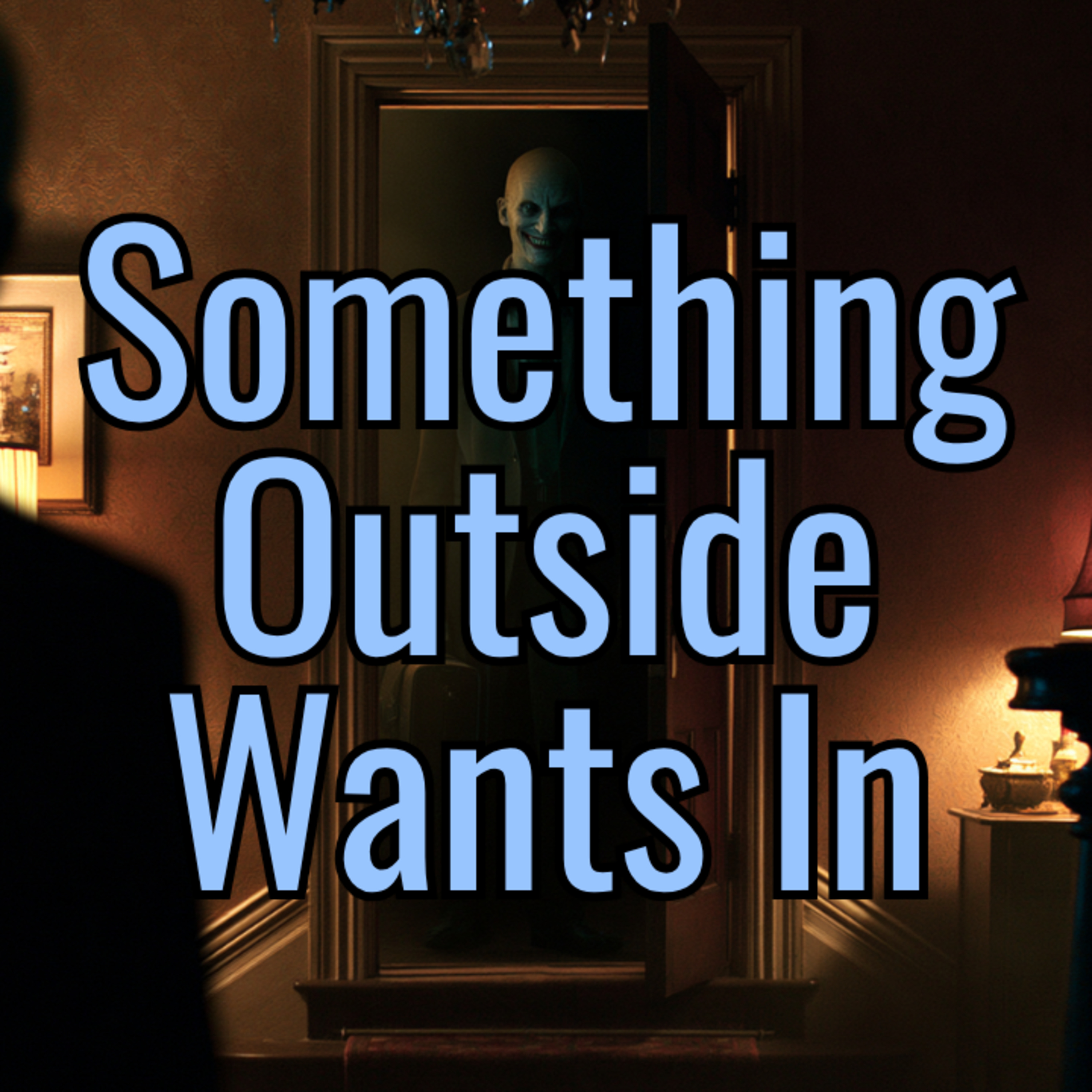 Something Keeps Trying to Get Invited into My House! episode artwork