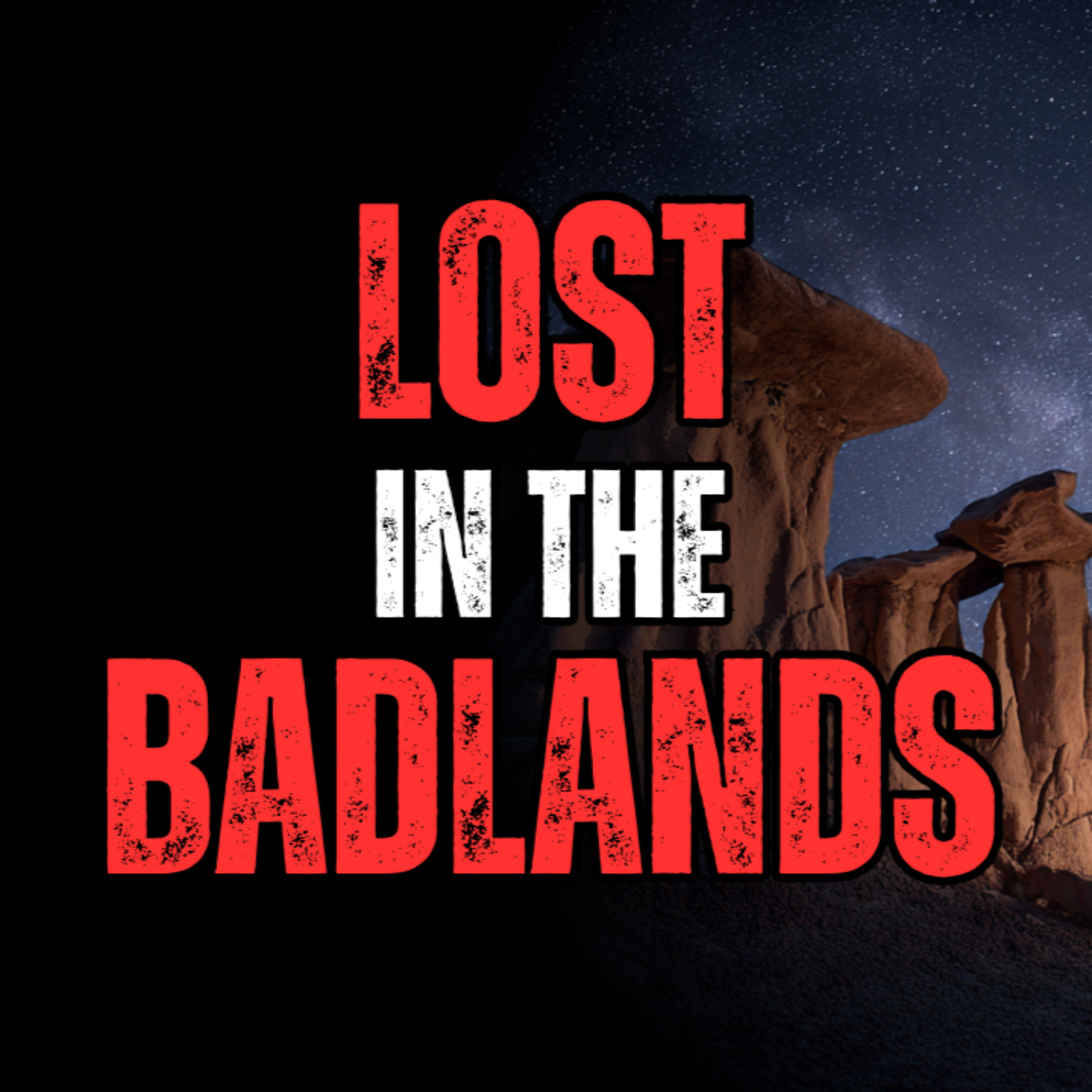 Lost in the Badlands! episode artwork