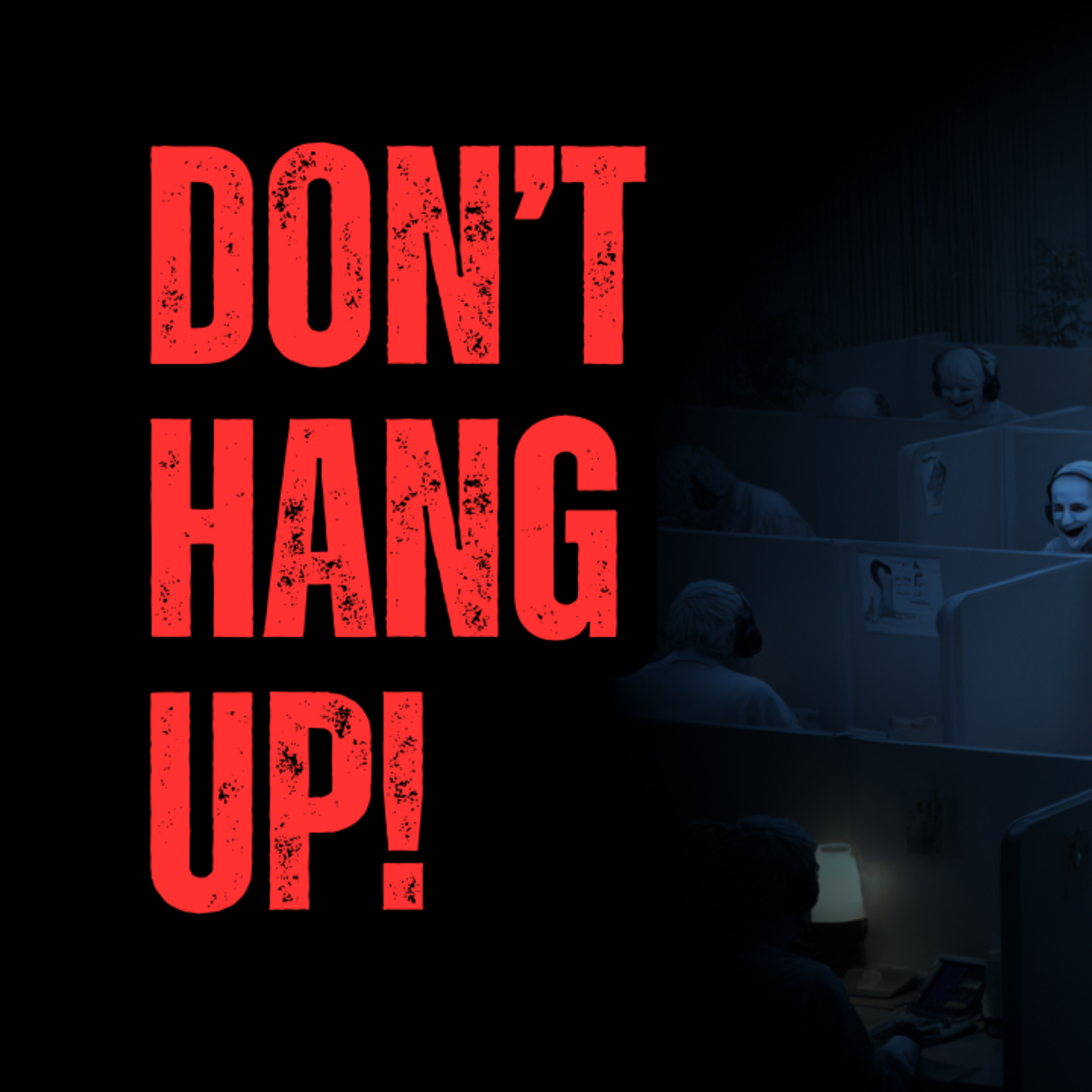 Night Shift at the Call Center - DON'T HANG UP! episode artwork