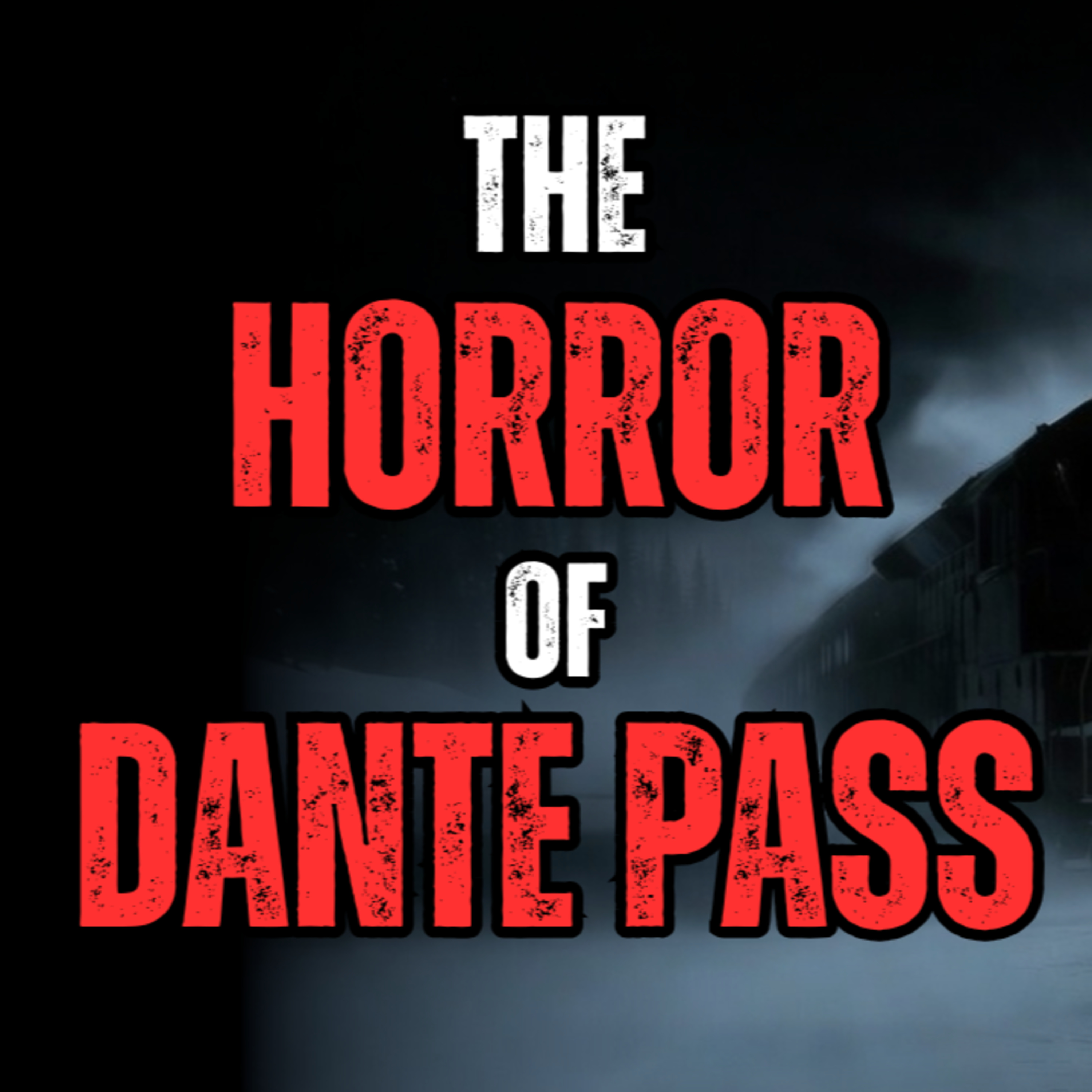 The Horror of Dante Pass! episode artwork