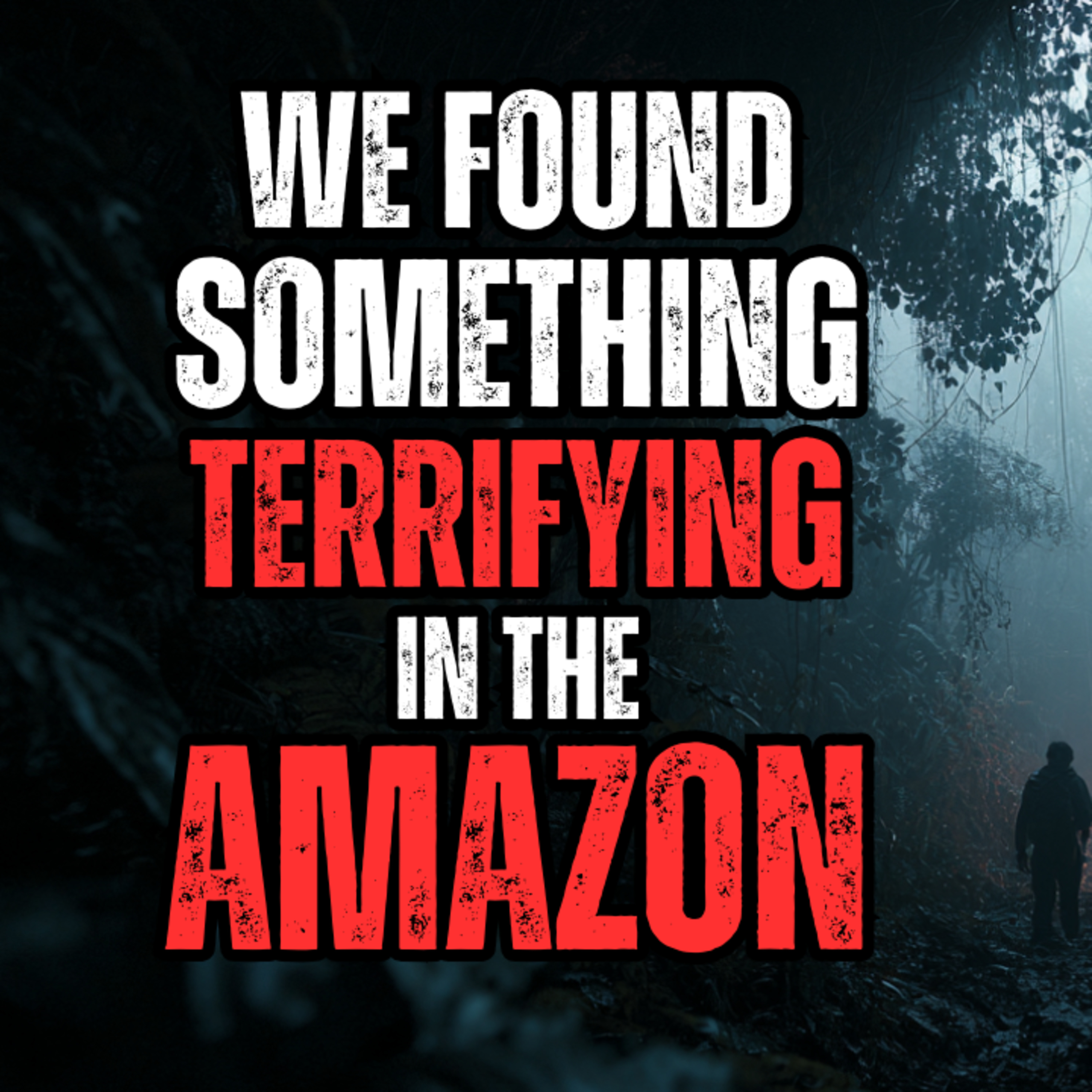 What terrible thing we found in the Amazon! episode artwork