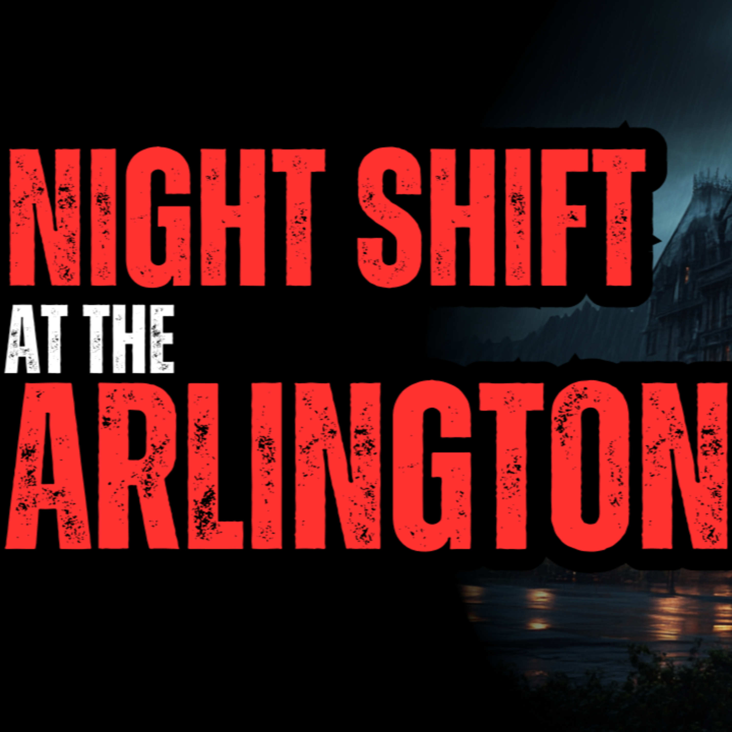 Night Shift at the Arlington Hotel! episode artwork