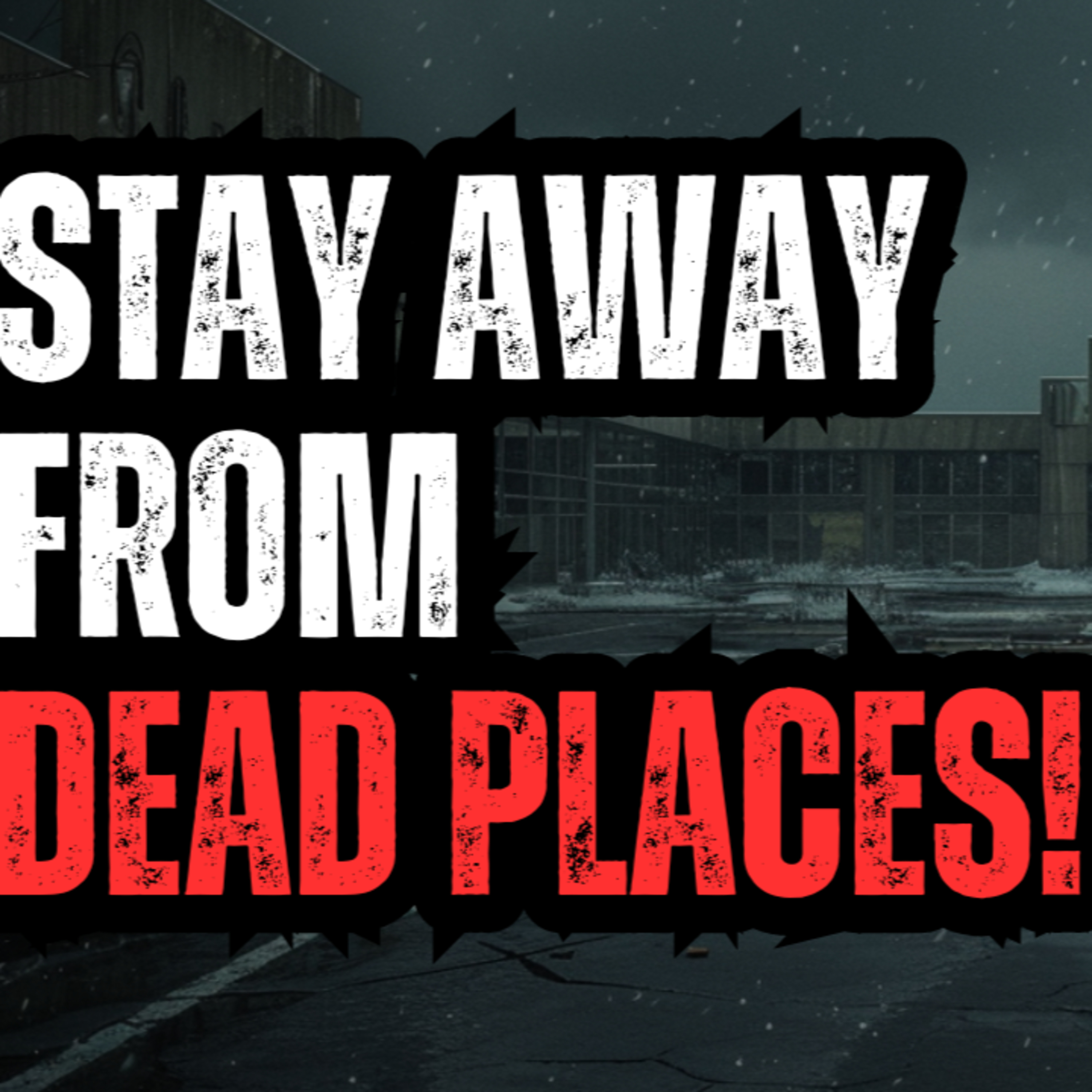 Stay Away from Abandoned Malls! episode artwork