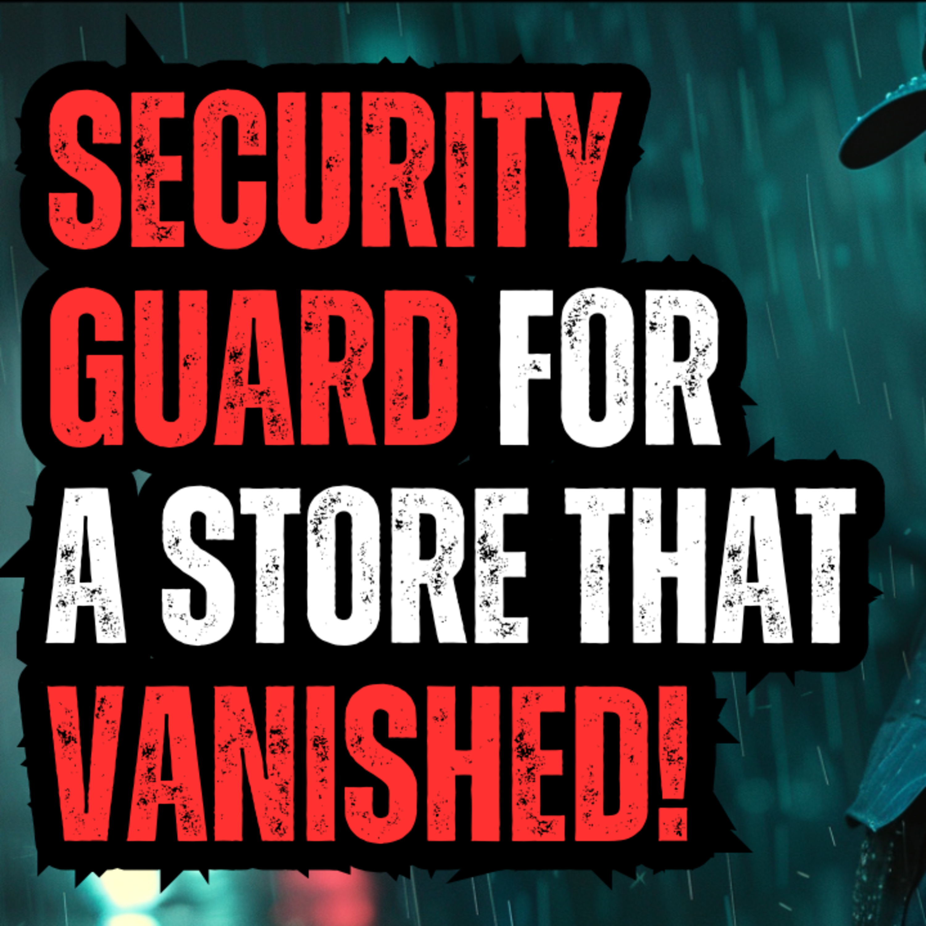 Night Security Guard for a Place That Doesn't Exist episode artwork
