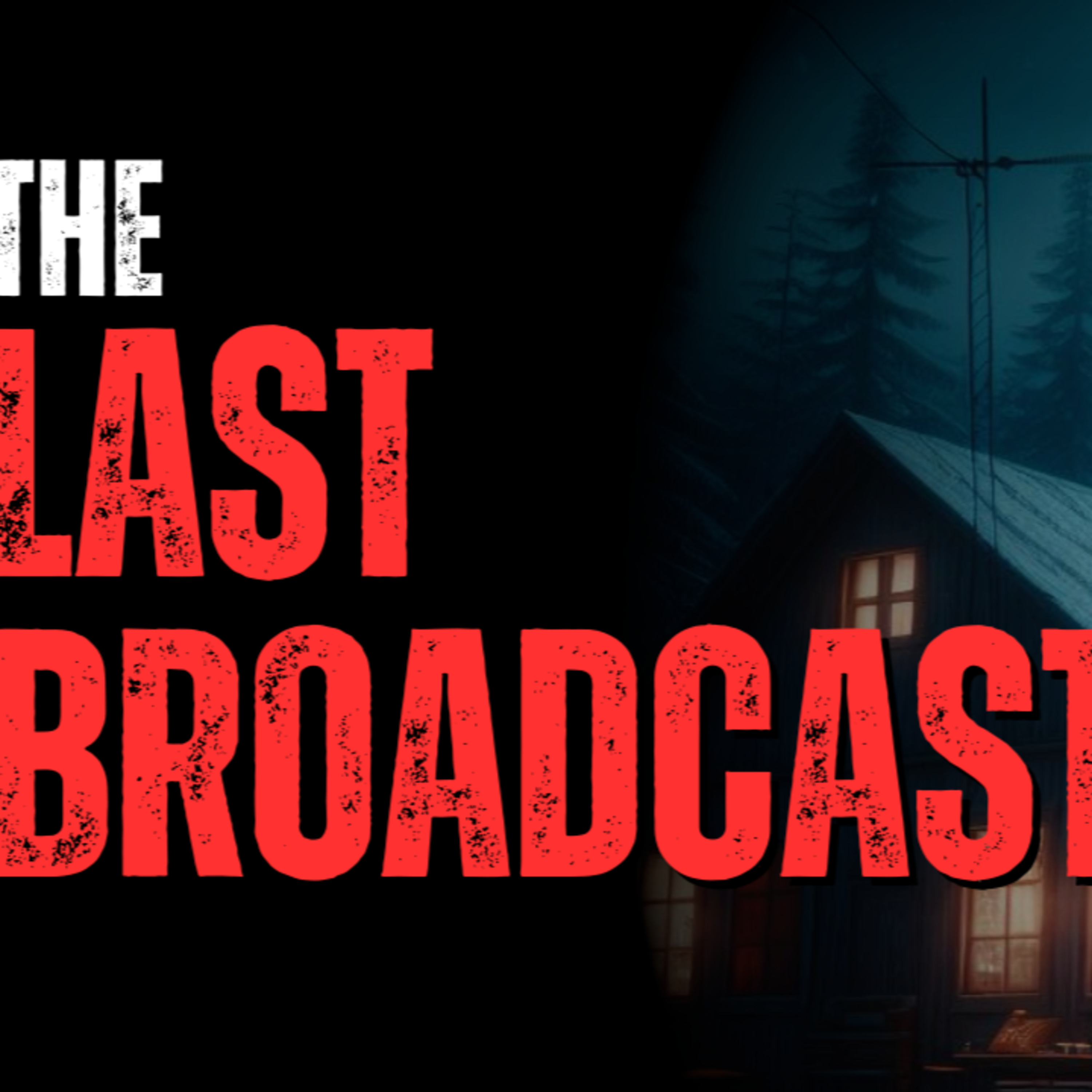 The Last Broadcast episode artwork
