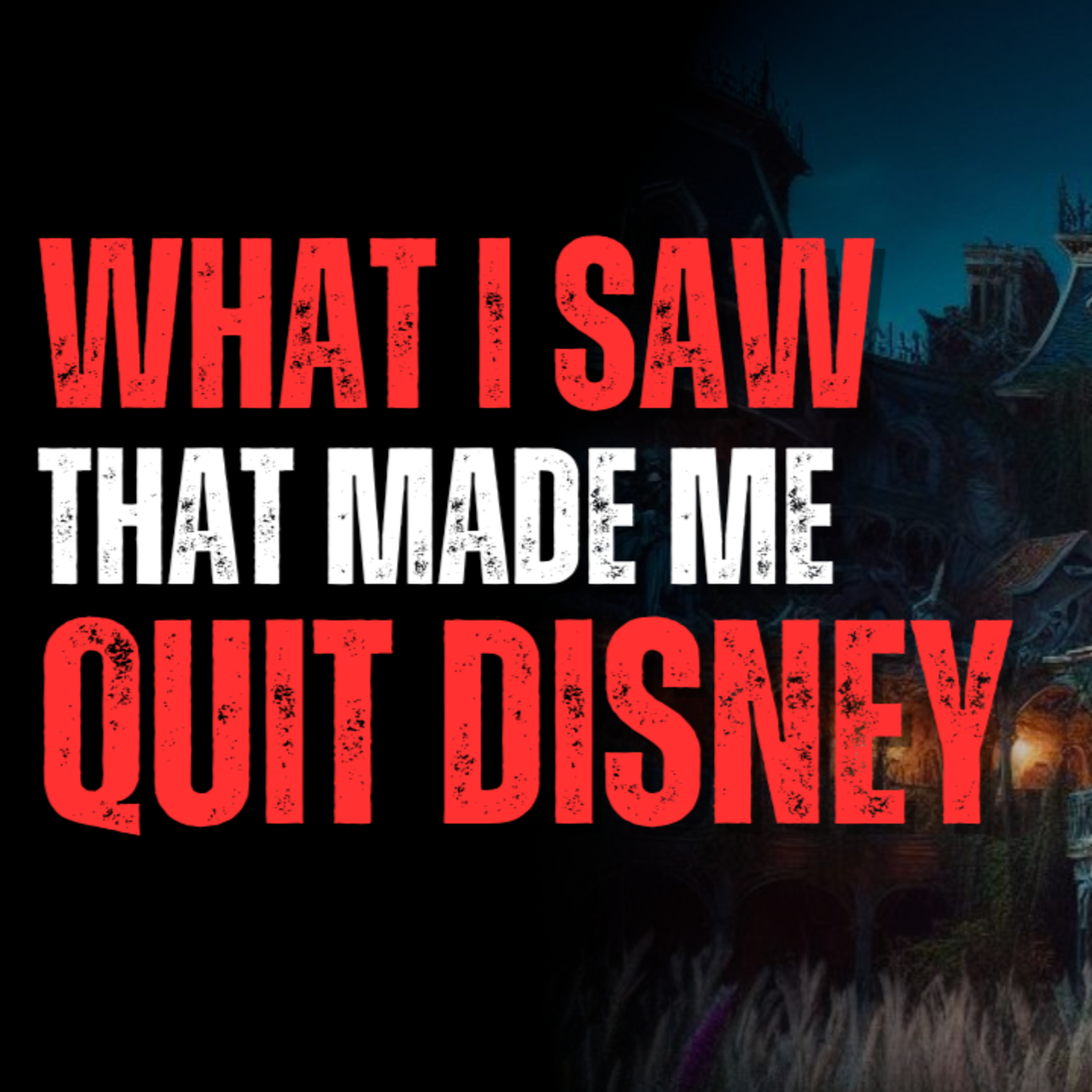 What I saw that made me quit Disney episode artwork