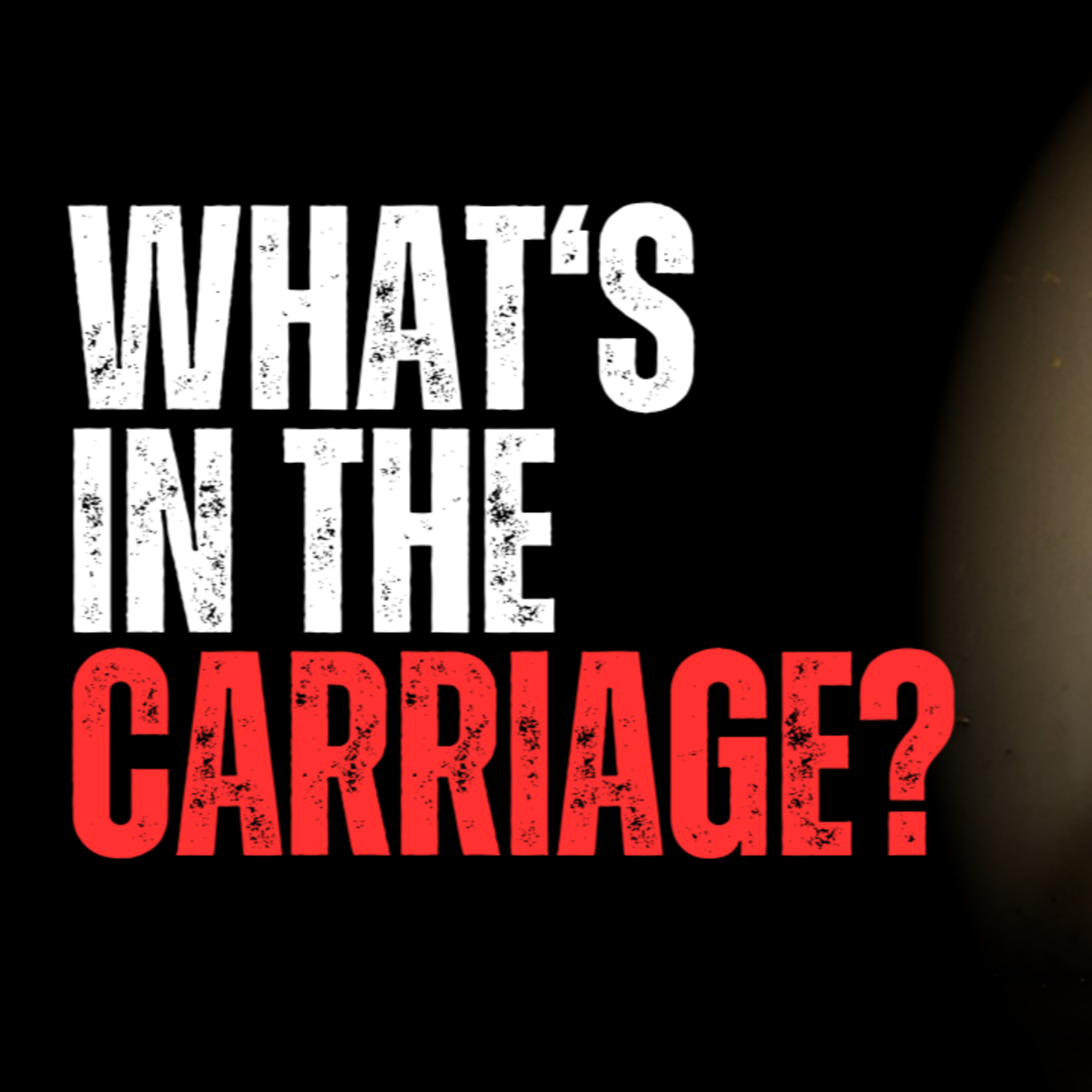 What's in the carriage? episode artwork