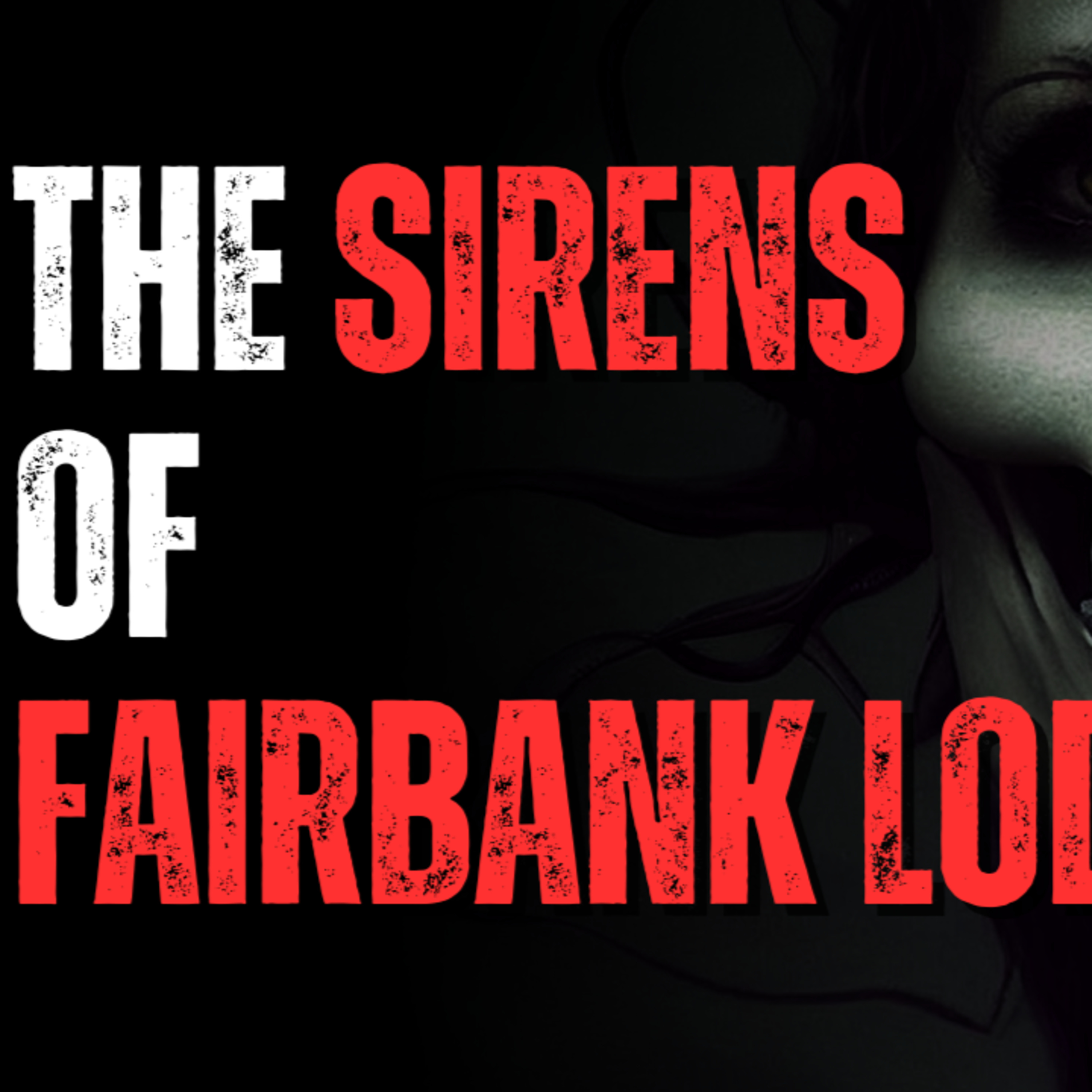 The Sirens of Fairbank Lodge episode artwork