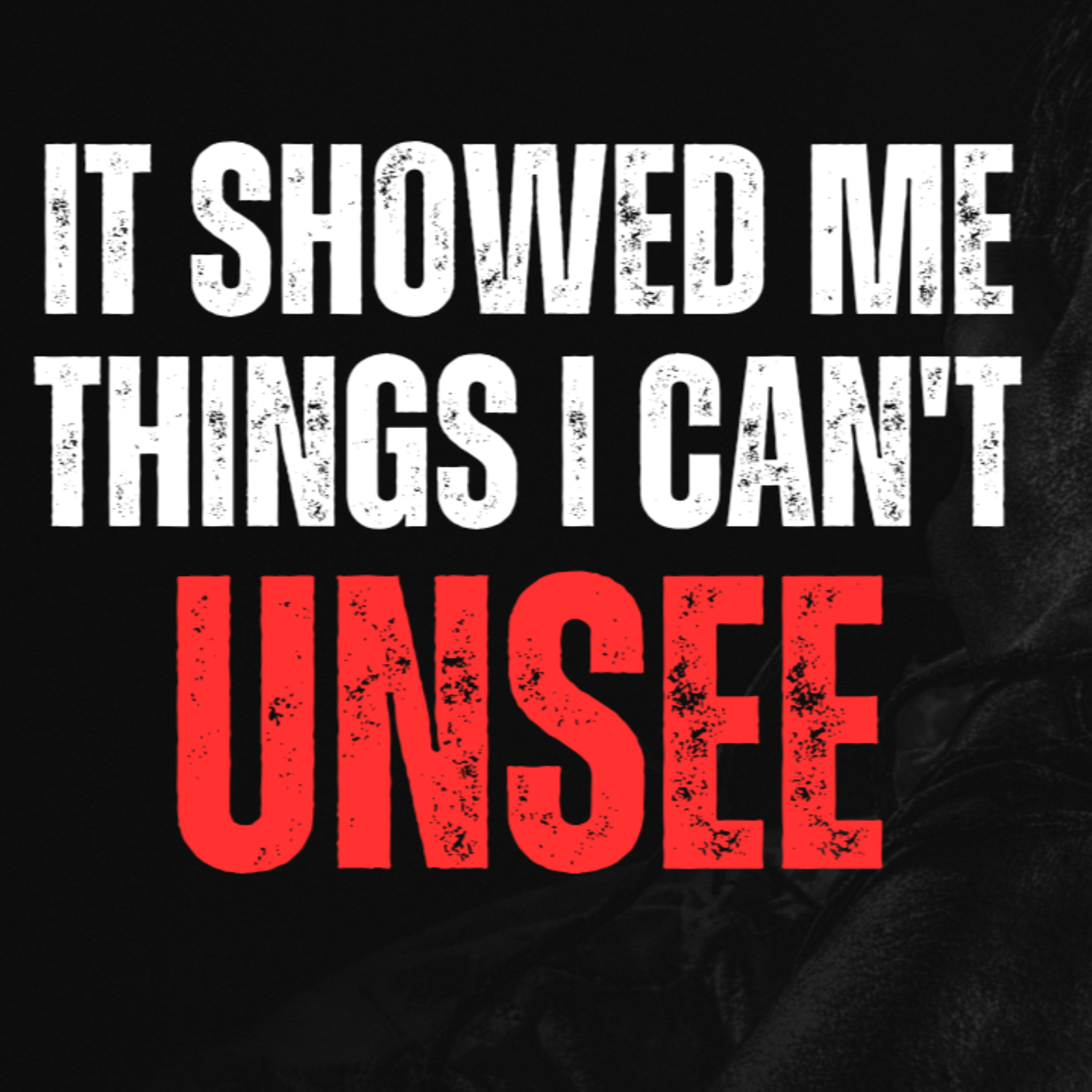 It made me see things I can't unsee. episode artwork