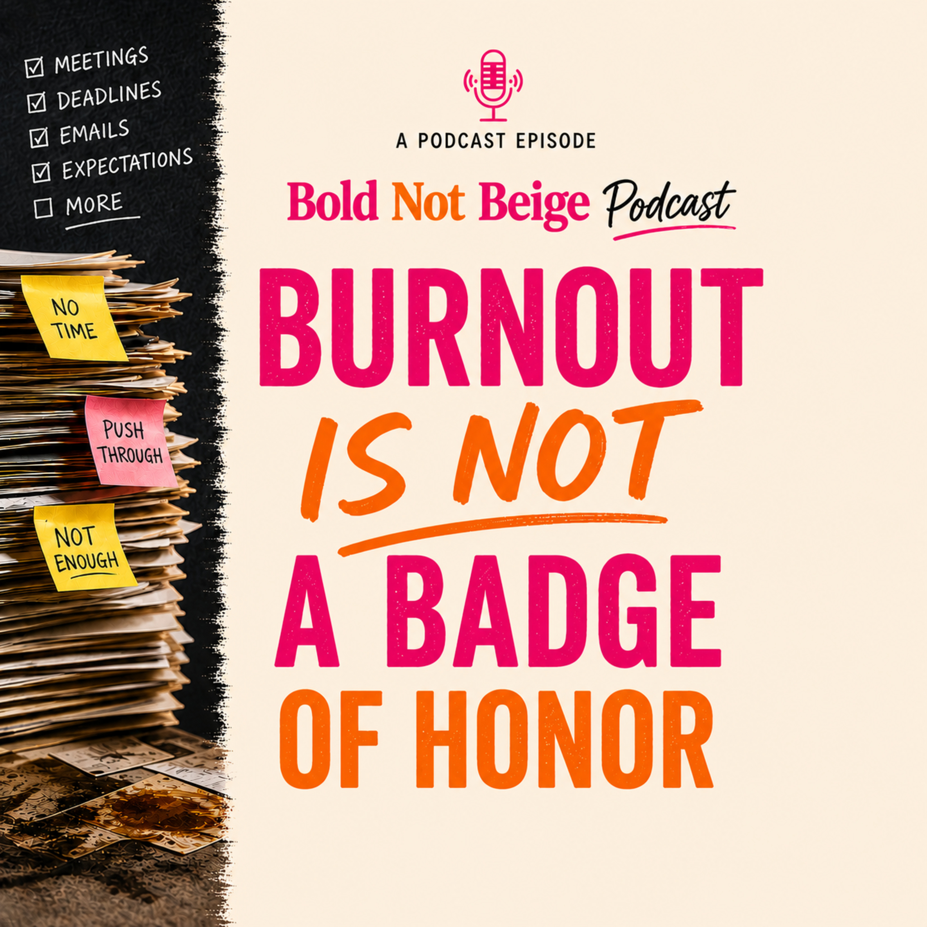 Ep 2: Burnout is Not a Badge of Honor episode artwork