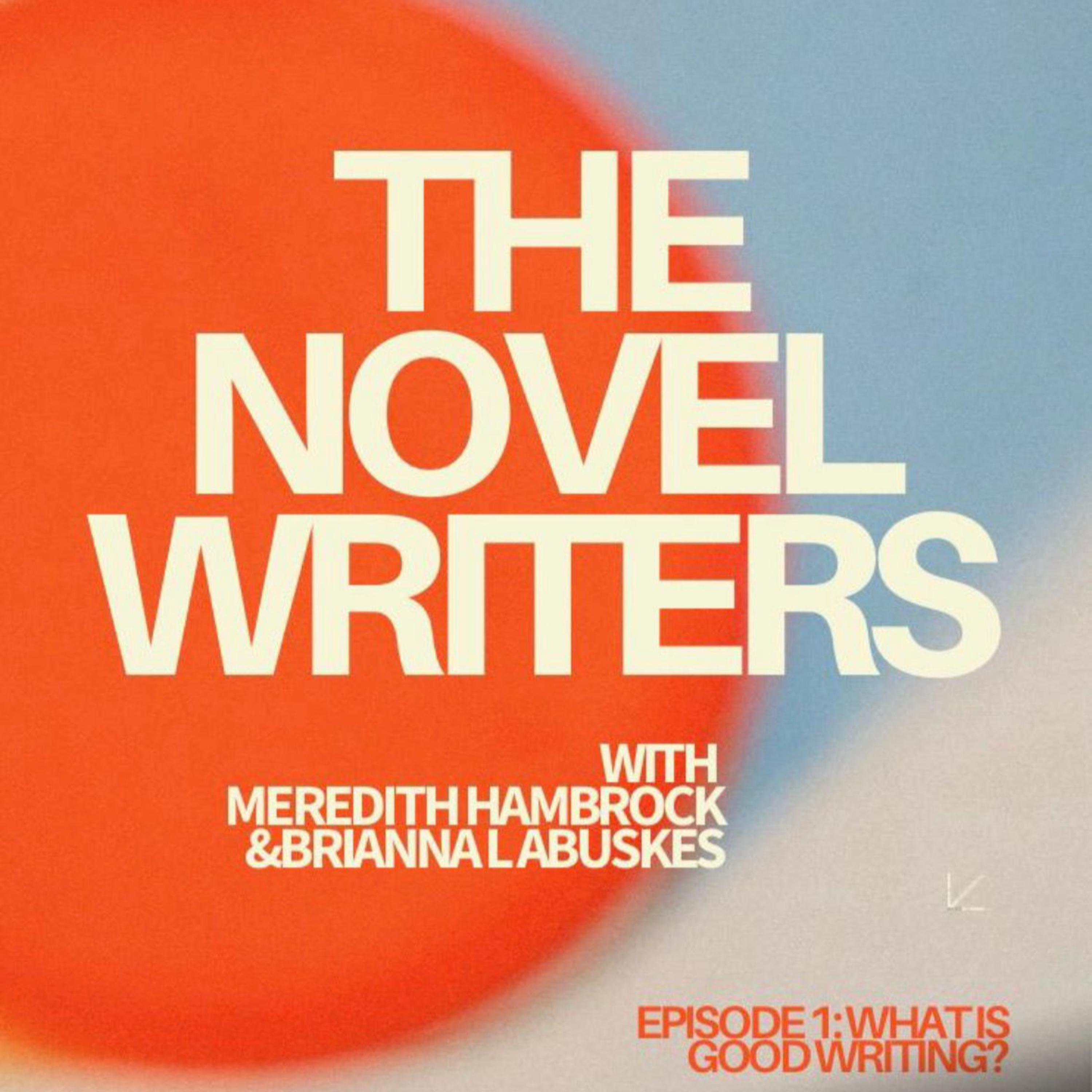 Episode One: What is Good Writing?  episode artwork
