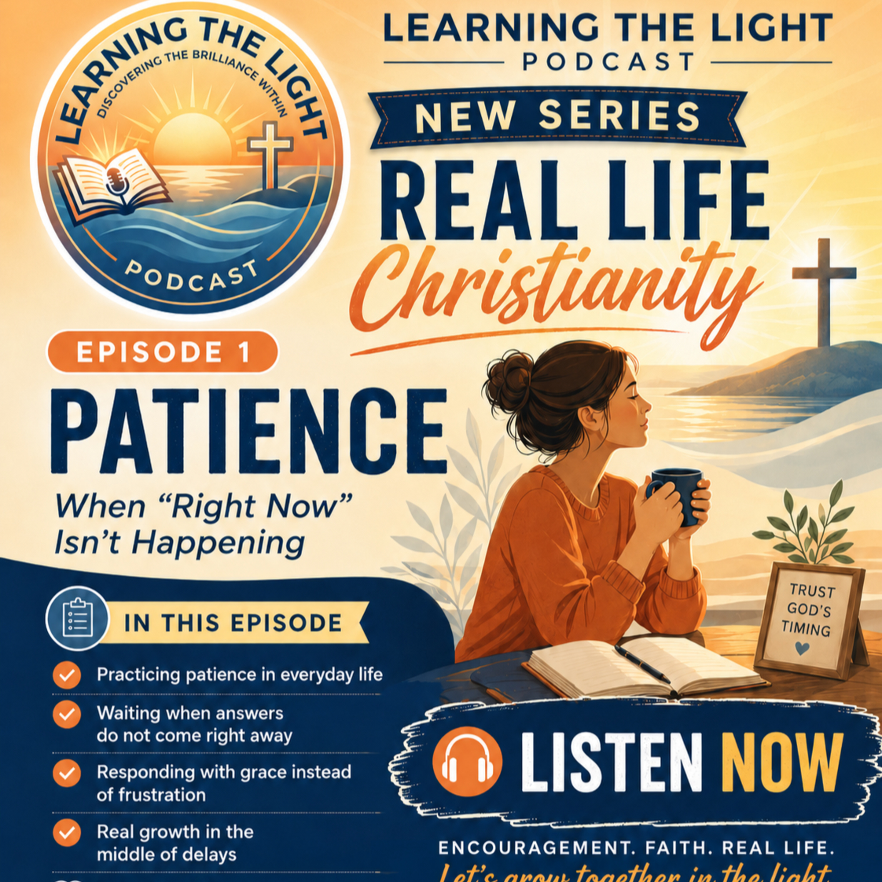 Series: Real Life Christianity Episode 1: Patience — When “Right Now” Isn’t Happening episode artwork