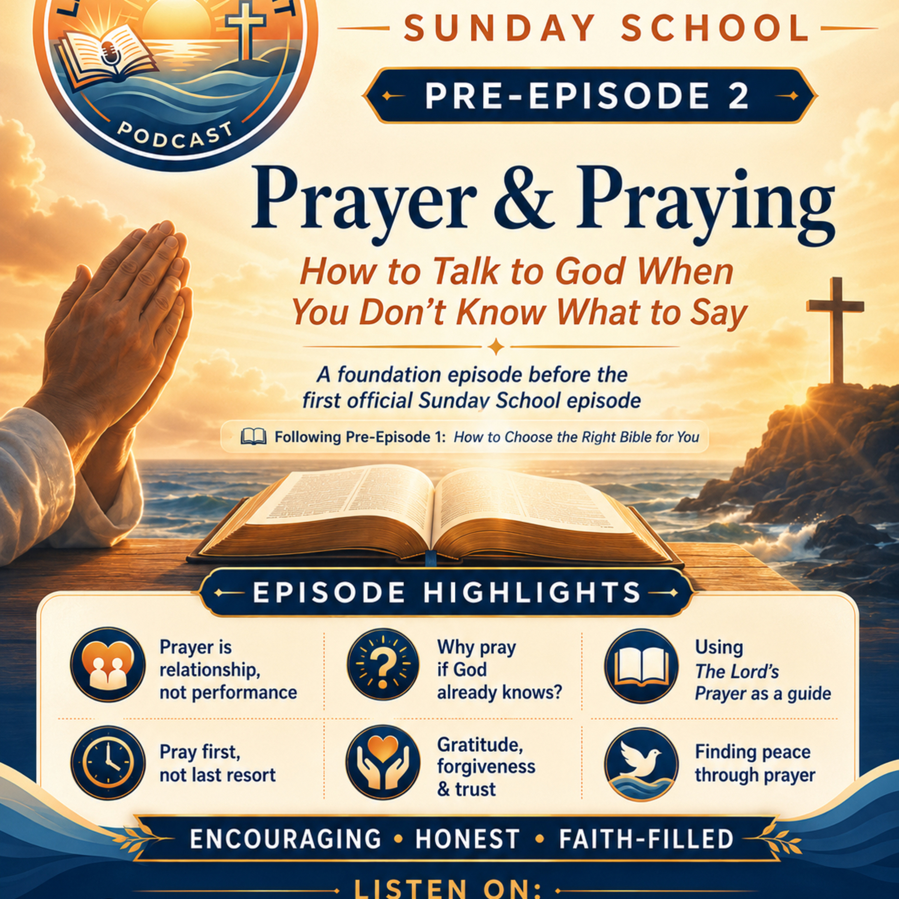 Sunday School: Prayer & Praying: How to Talk to God When You Don’t Know What to Say episode artwork