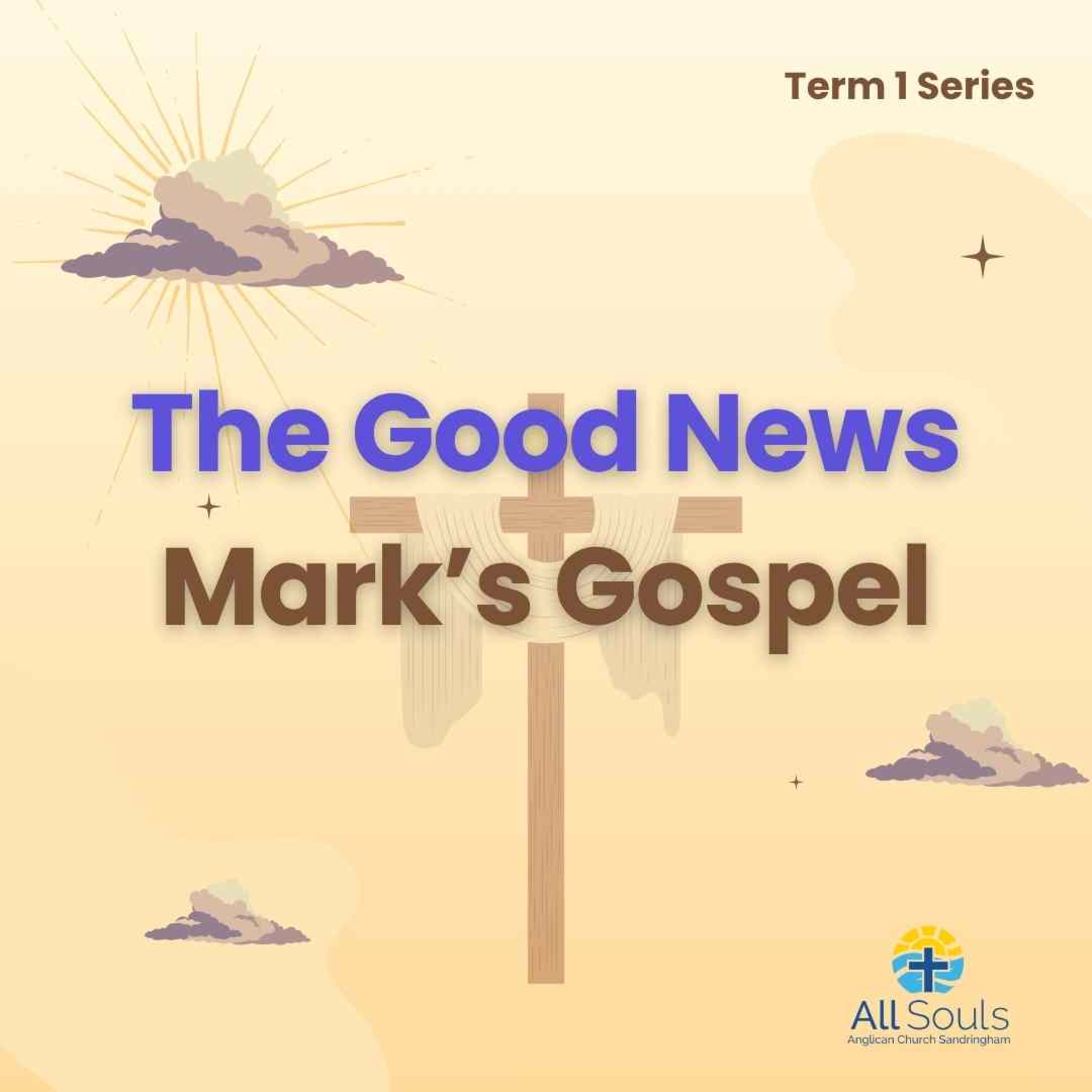 The Good News: Jesus' Glory (Mark 9:2-13) episode artwork