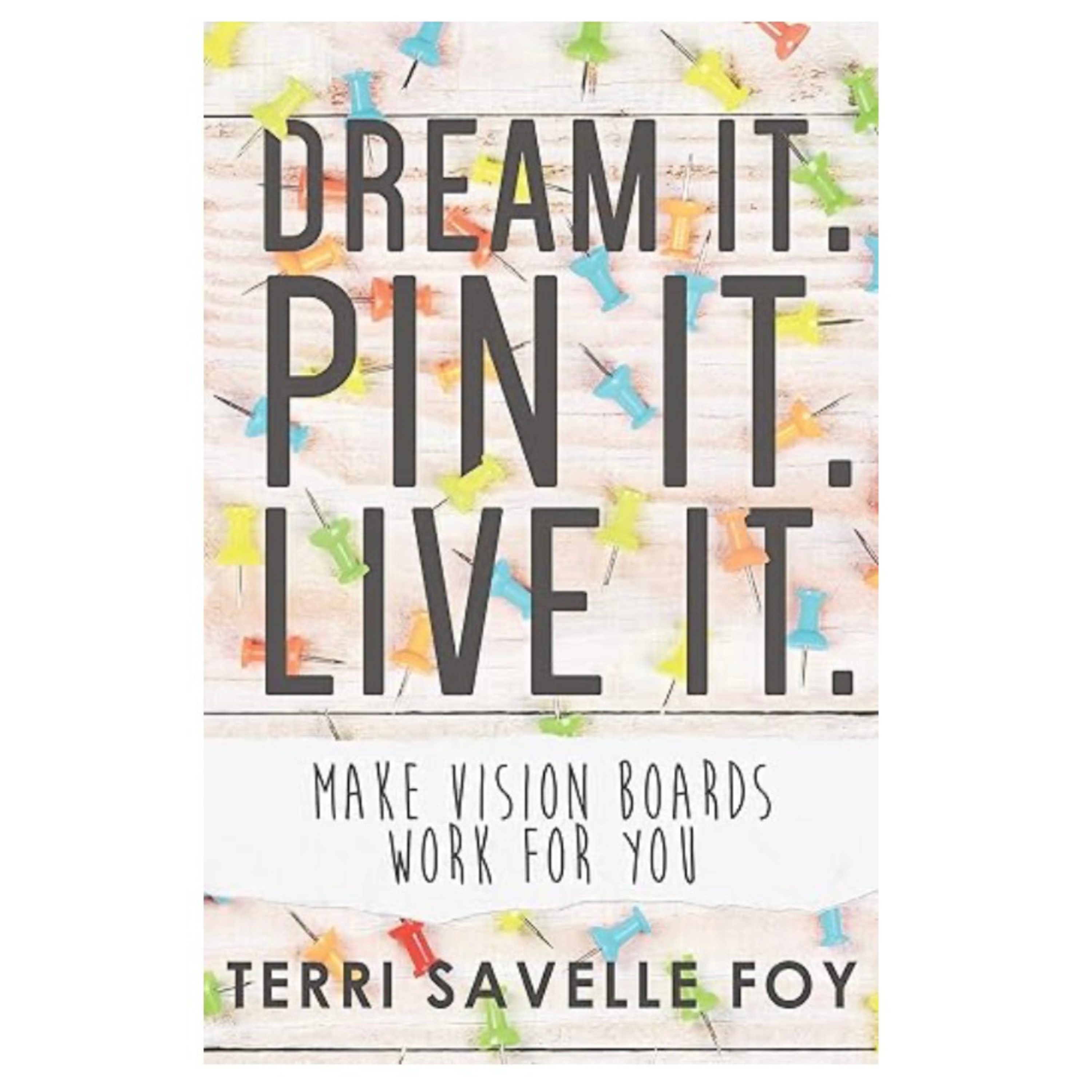 活出你的梦想 Dream It. Pin It. Live It by Terri Savelle Foy episode artwork