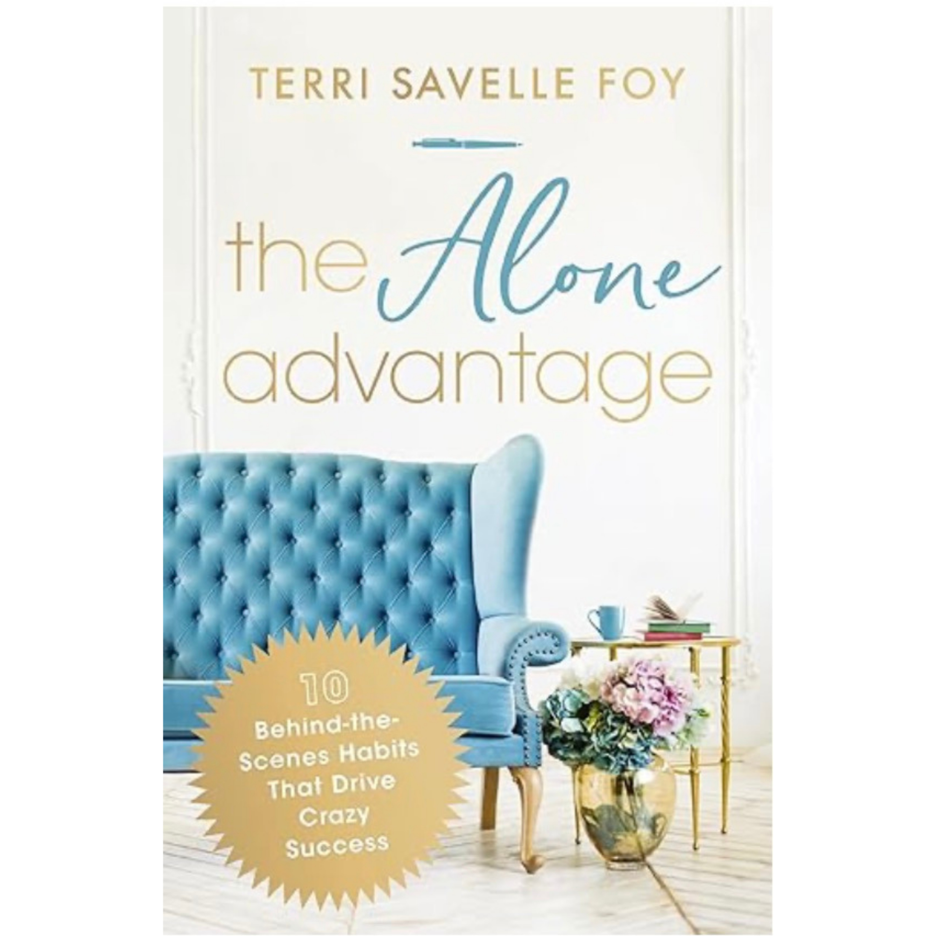 独处成就卓越人生 The Alone Advantage by Terri Savelle Foy episode artwork