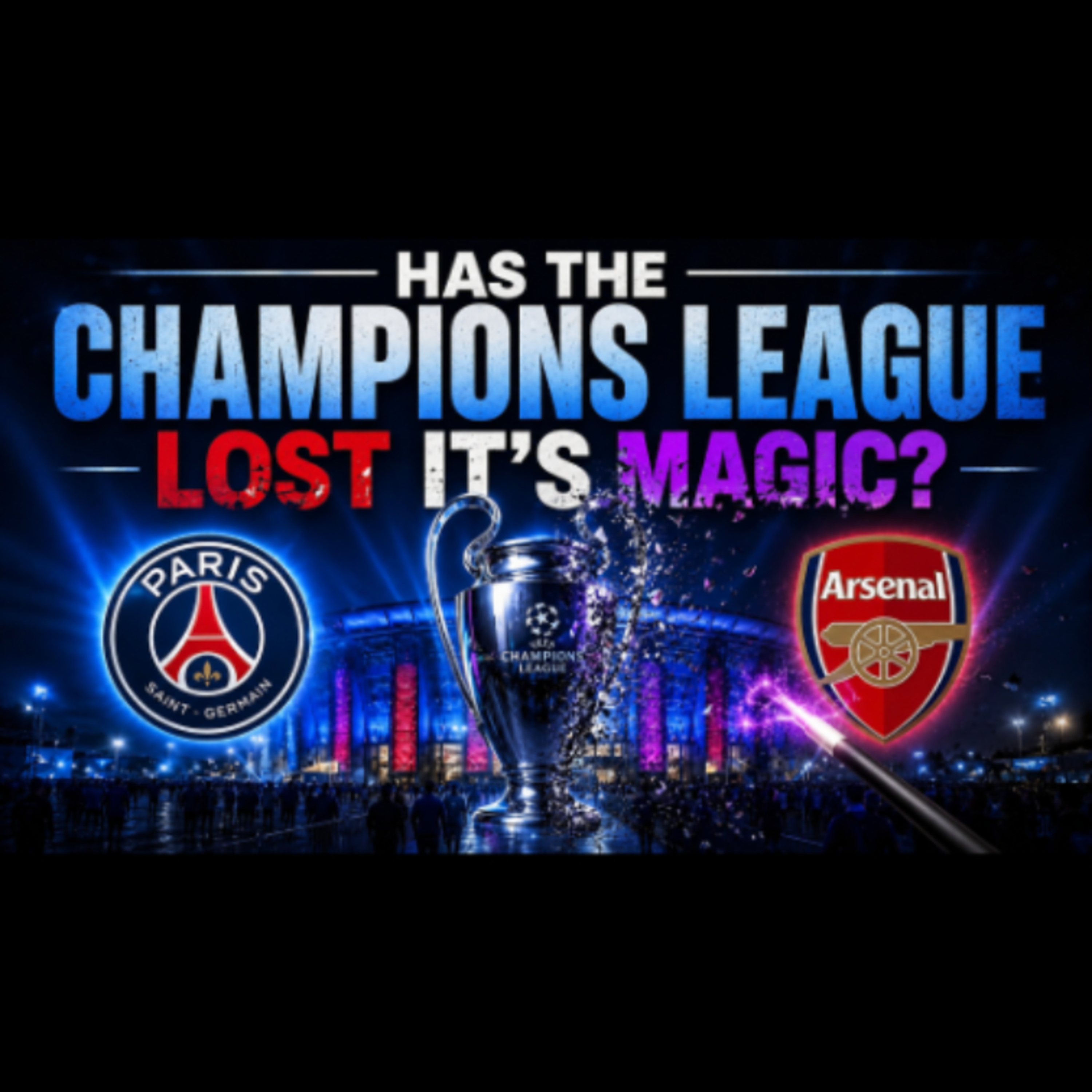 HAS THE CHAMPIONS LEAGUE LOST IT'S MAGIC? episode artwork