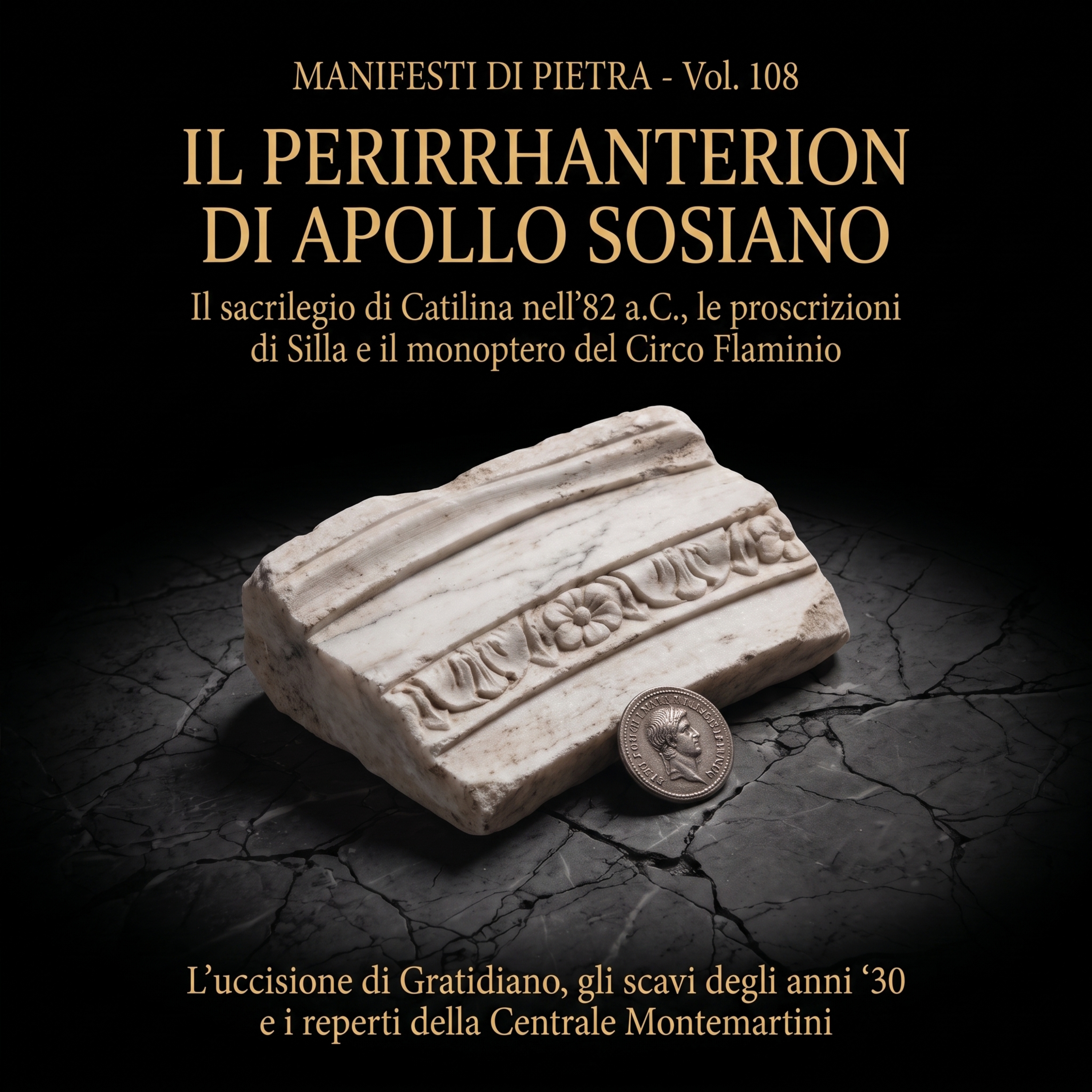 Il Perirrhanterion di Apollo Sosiano: Il sacrilegio di Catilina nell'82 avanti Cristo, le proscrizioni di Silla e il monoptero del Circo Flaminio