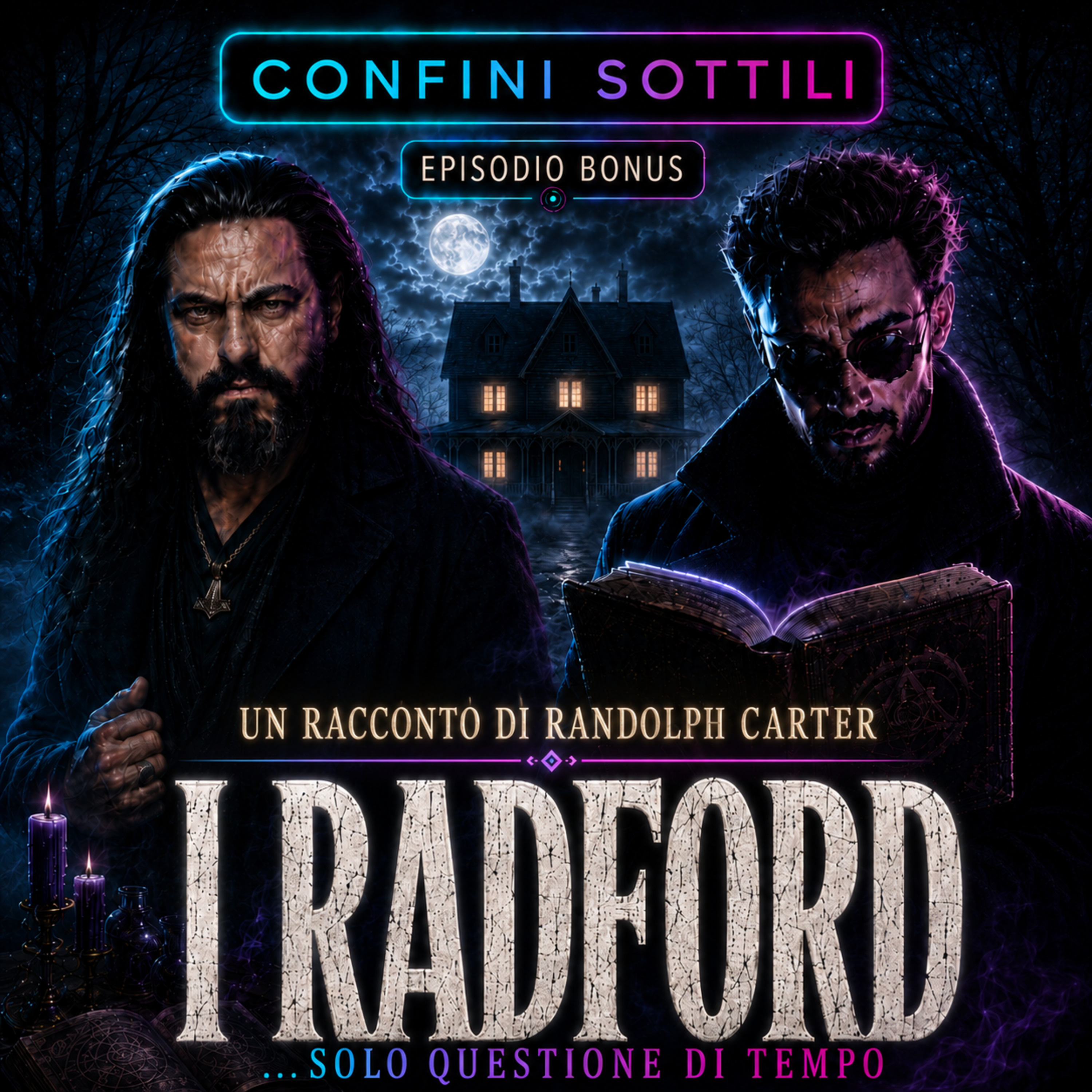 I RADFORD: Solo questione di tempo | Confini Sottili - Episodio Bonus episode artwork