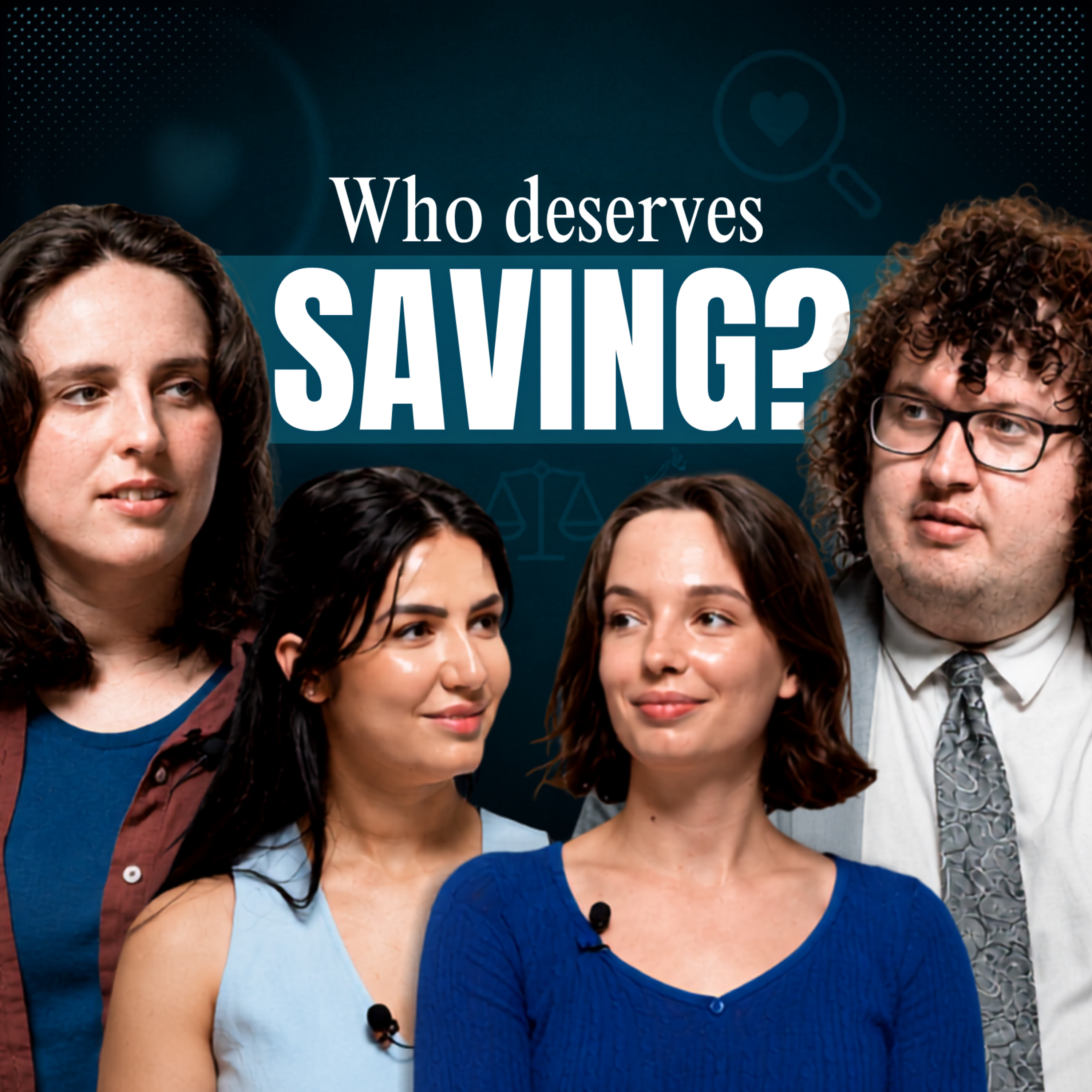 Who Deserves Saving if We Can't Save Everyone?  episode artwork