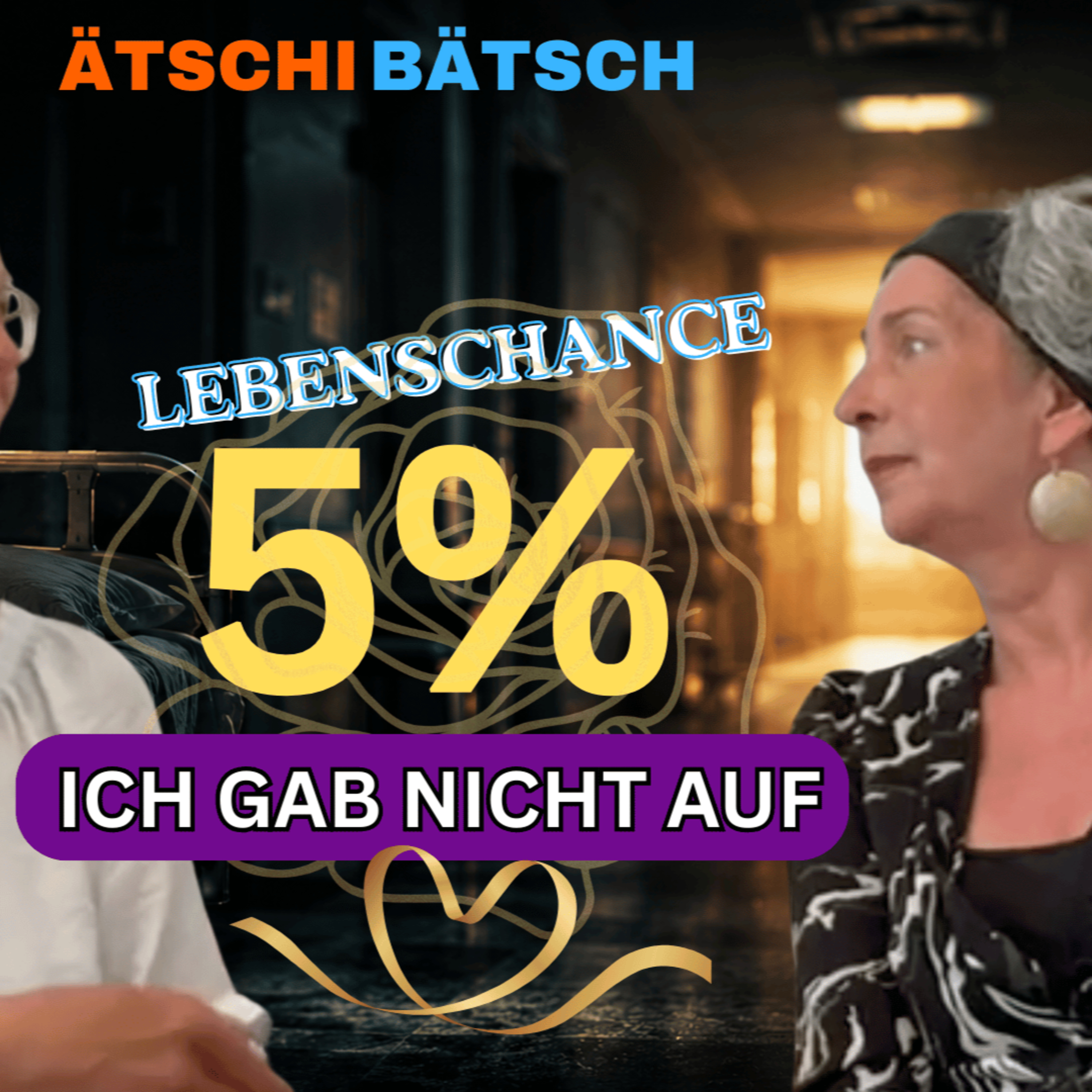 Nur 5 % Lebenschance? | Marens Geschichte | Ätschi Bätsch #7 episode artwork