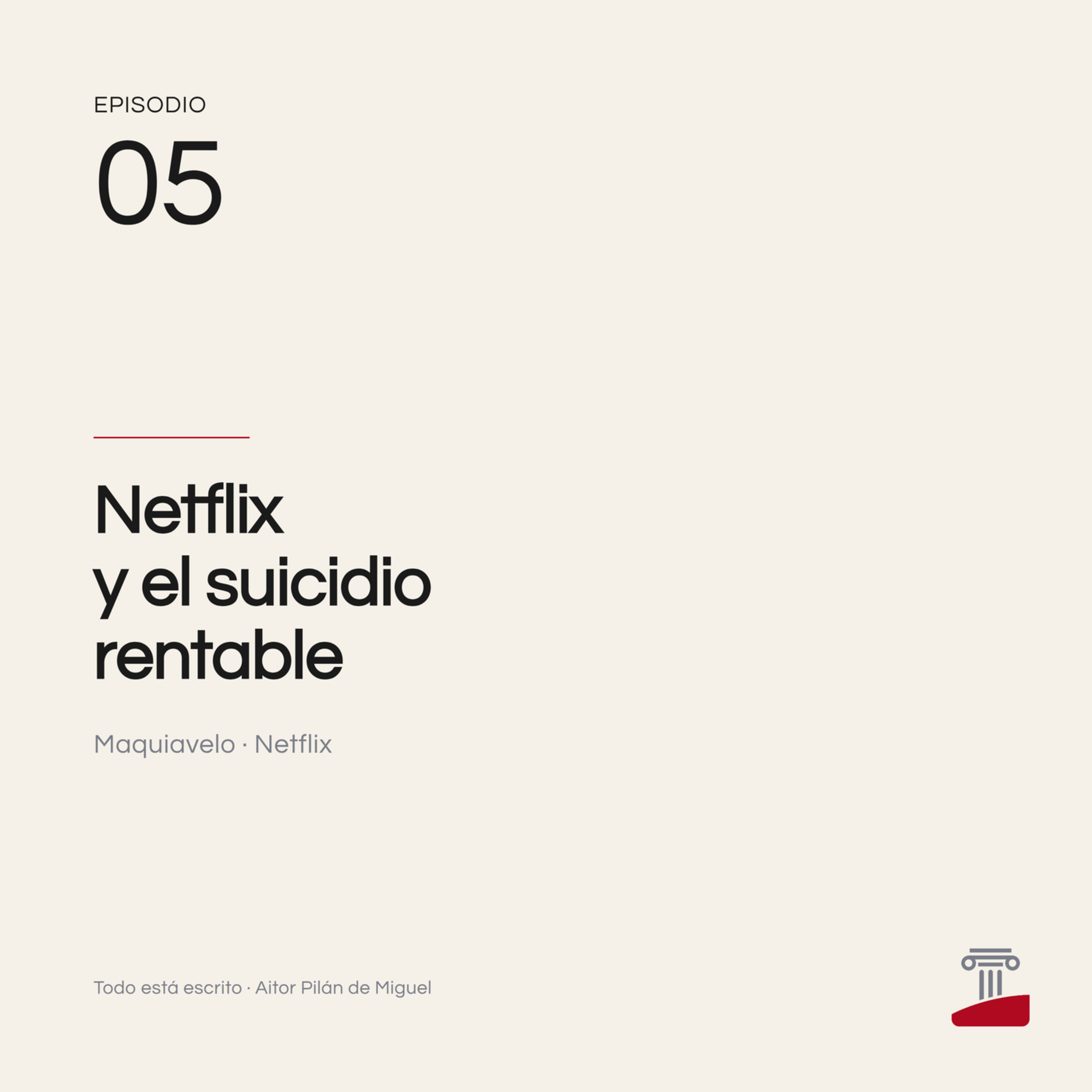 Netflix y el suicidio rentable episode artwork