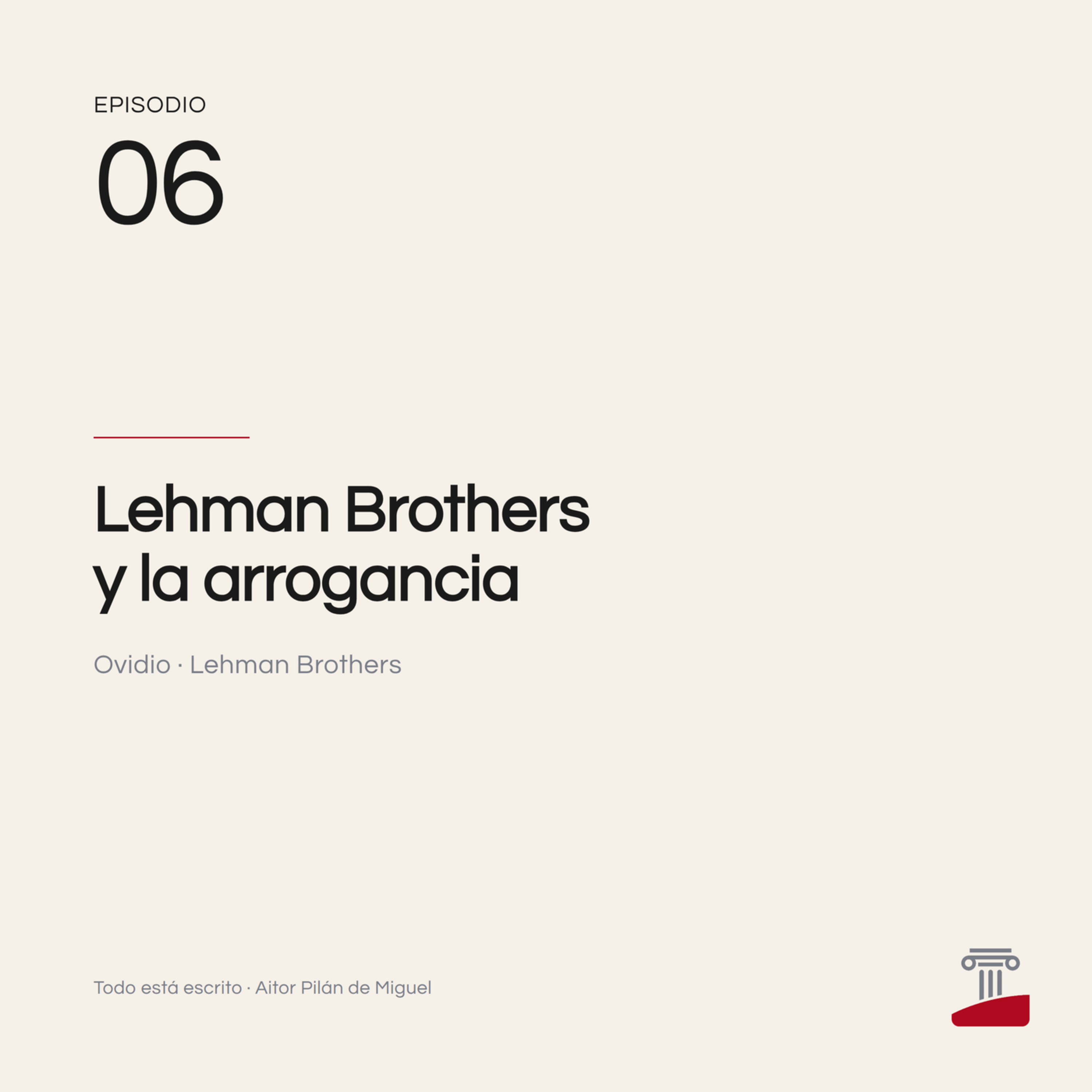 Lehman Brothers y la arrogancia episode artwork