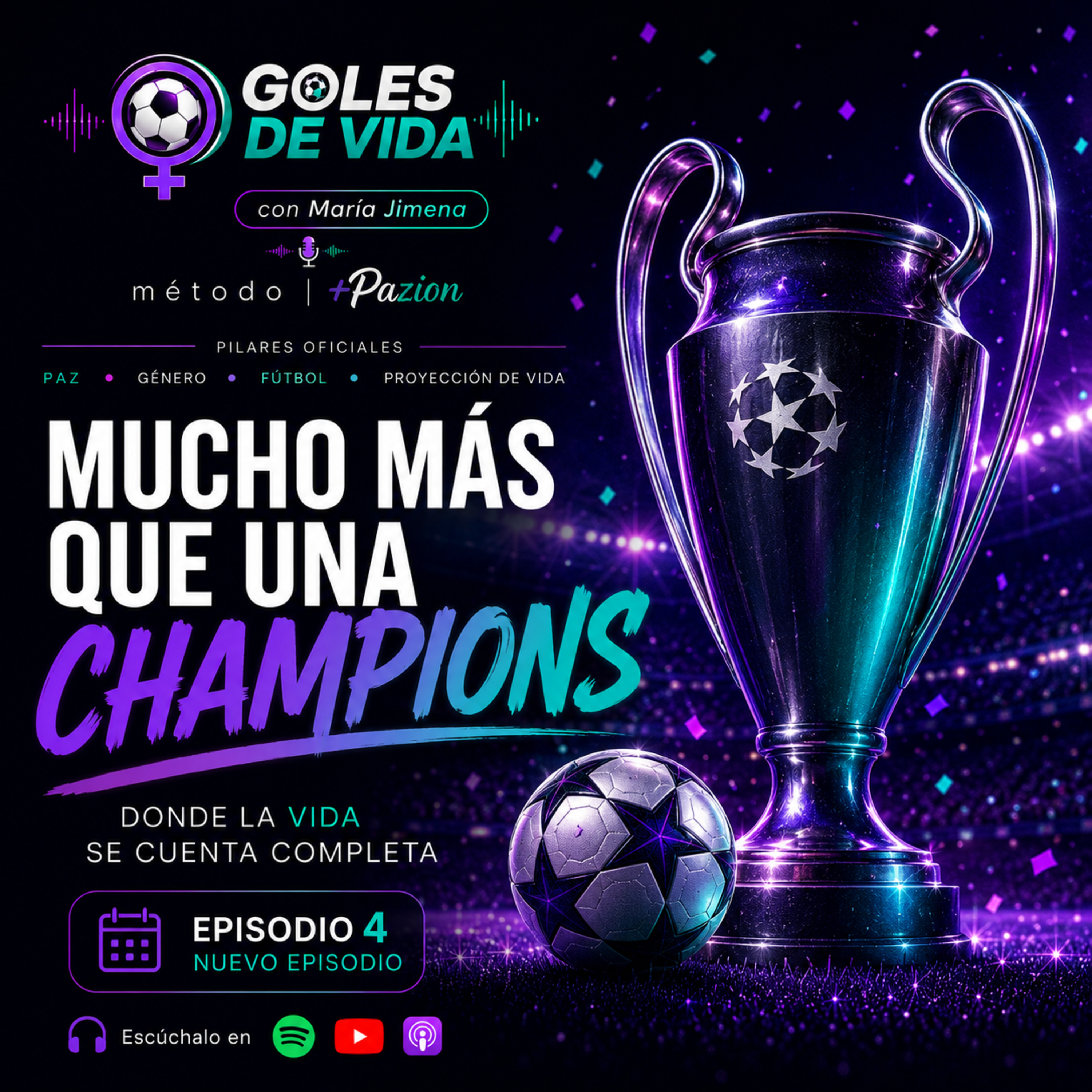 Episodio 4 | Mucho más que una Champions - Donde la vida se cuenta completa episode artwork
