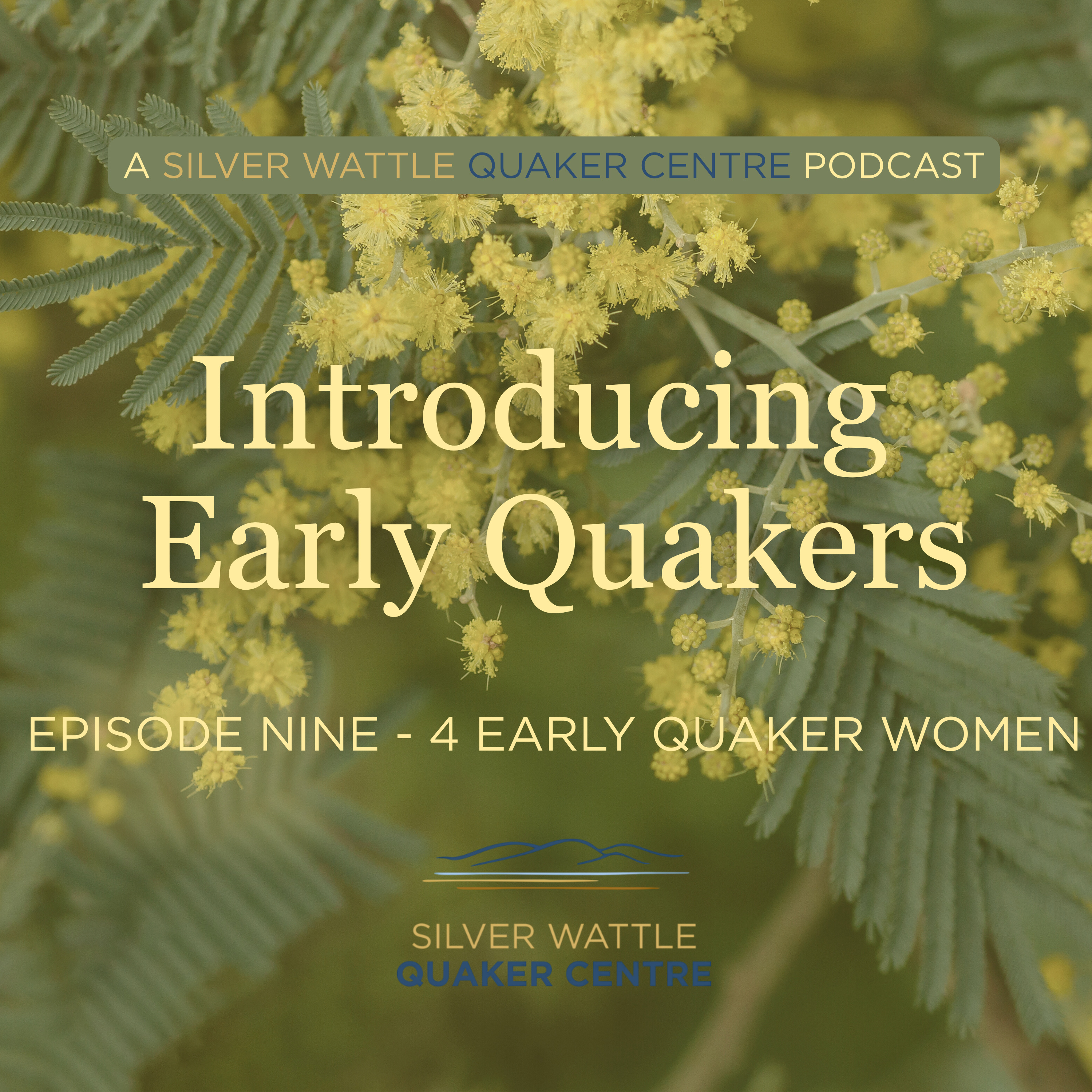 Episode 9 – Four Early Quaker Women episode artwork