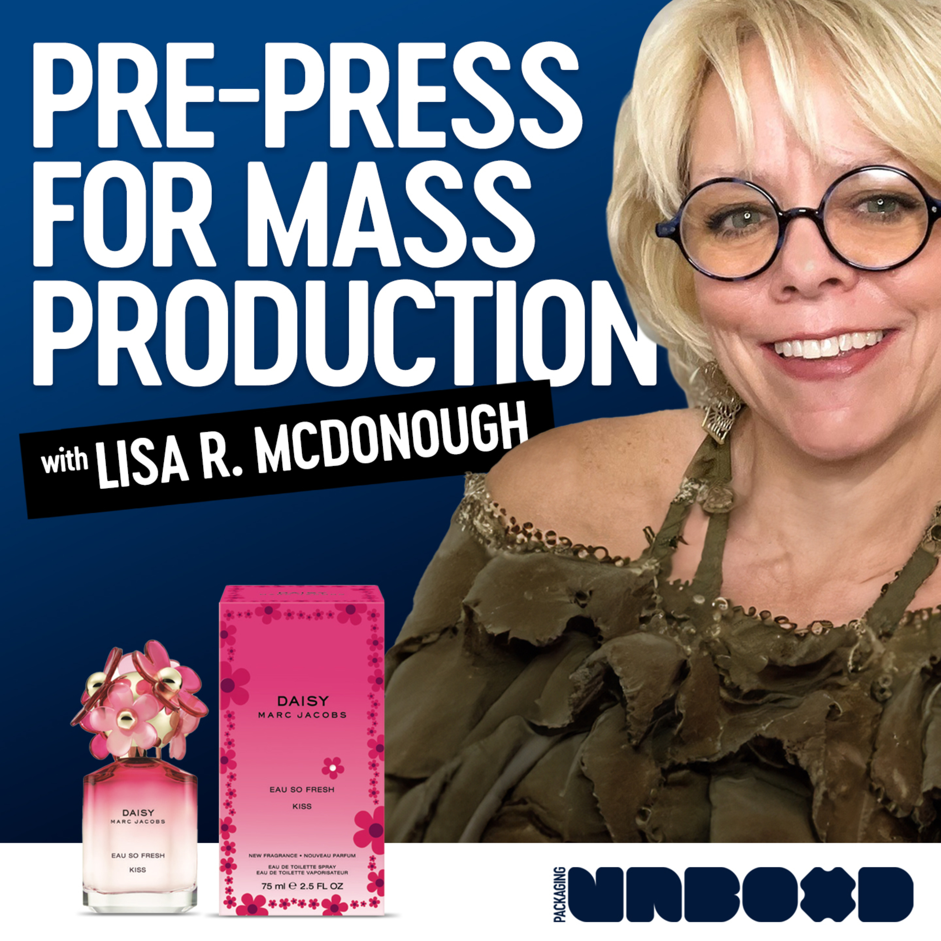 Print Production for Packaging Design with COTY's Lisa Russac McDonough | Ep 27 episode artwork