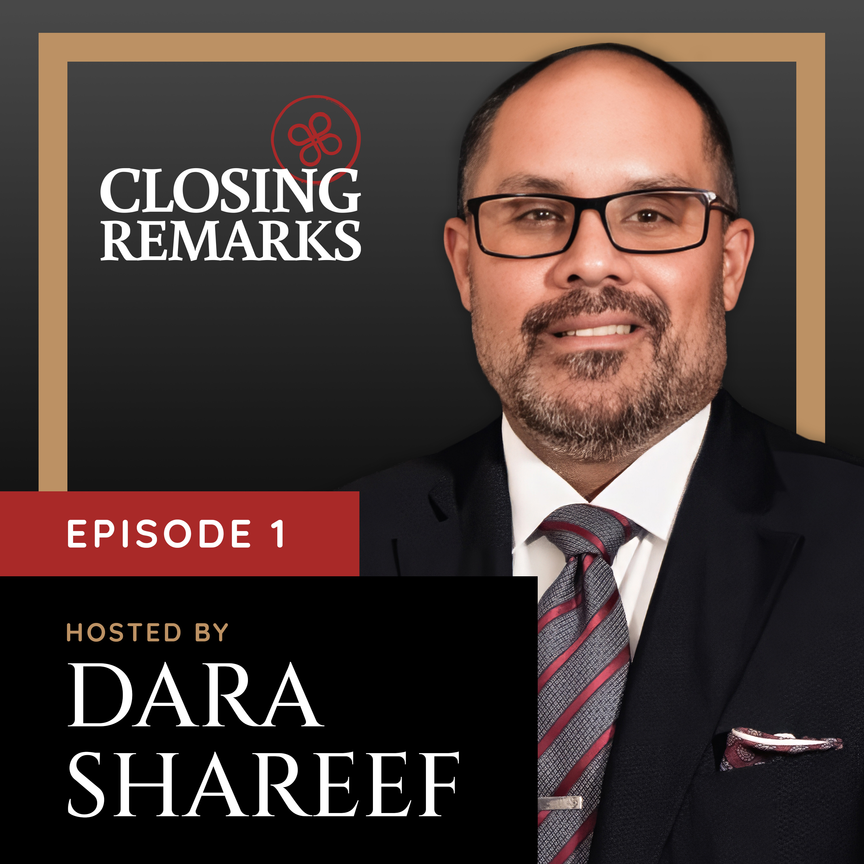 E1: Introducing Closing Remarks with Dara Shareef episode artwork