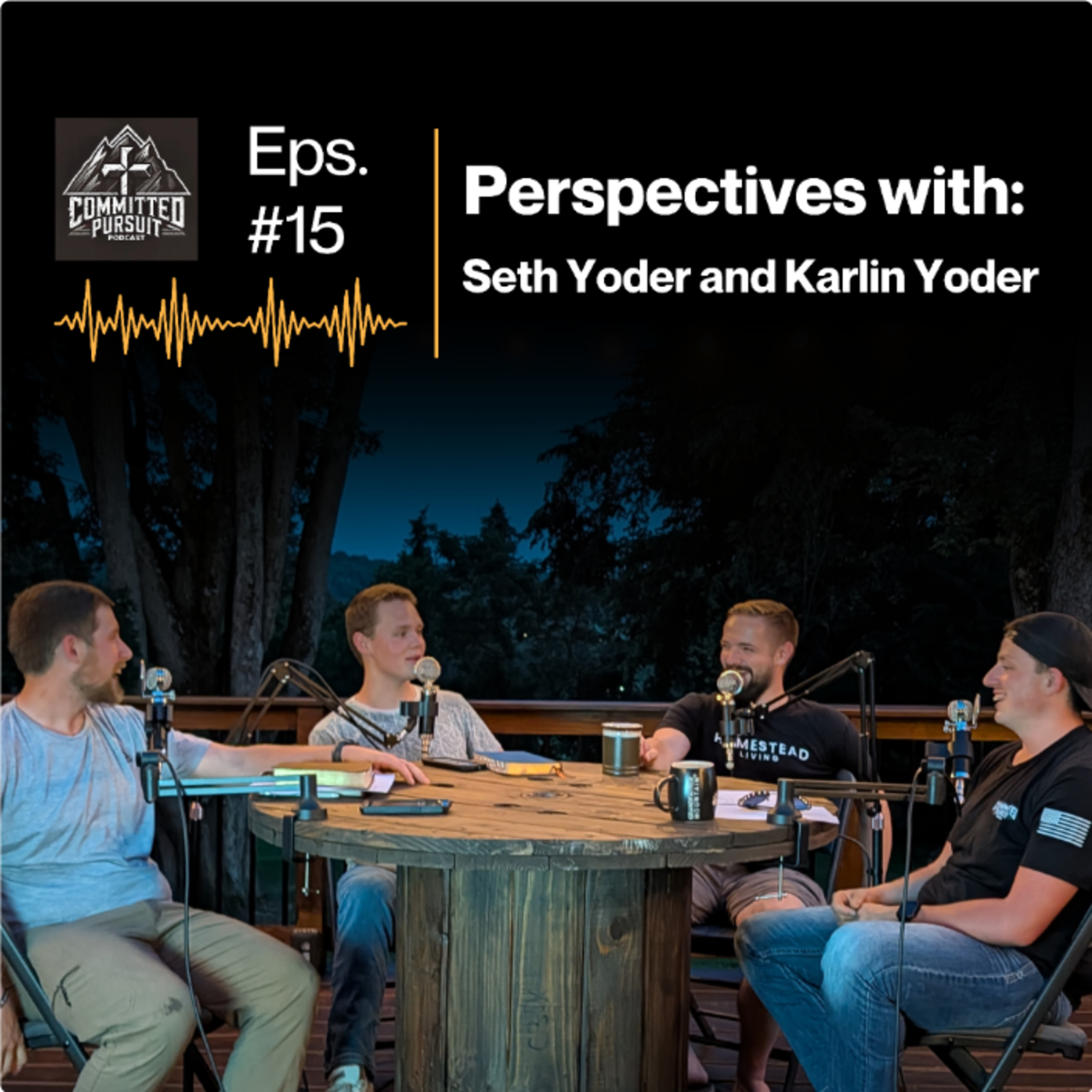#15 Perspectives with Seth Yoder and Karlin Yoder episode artwork