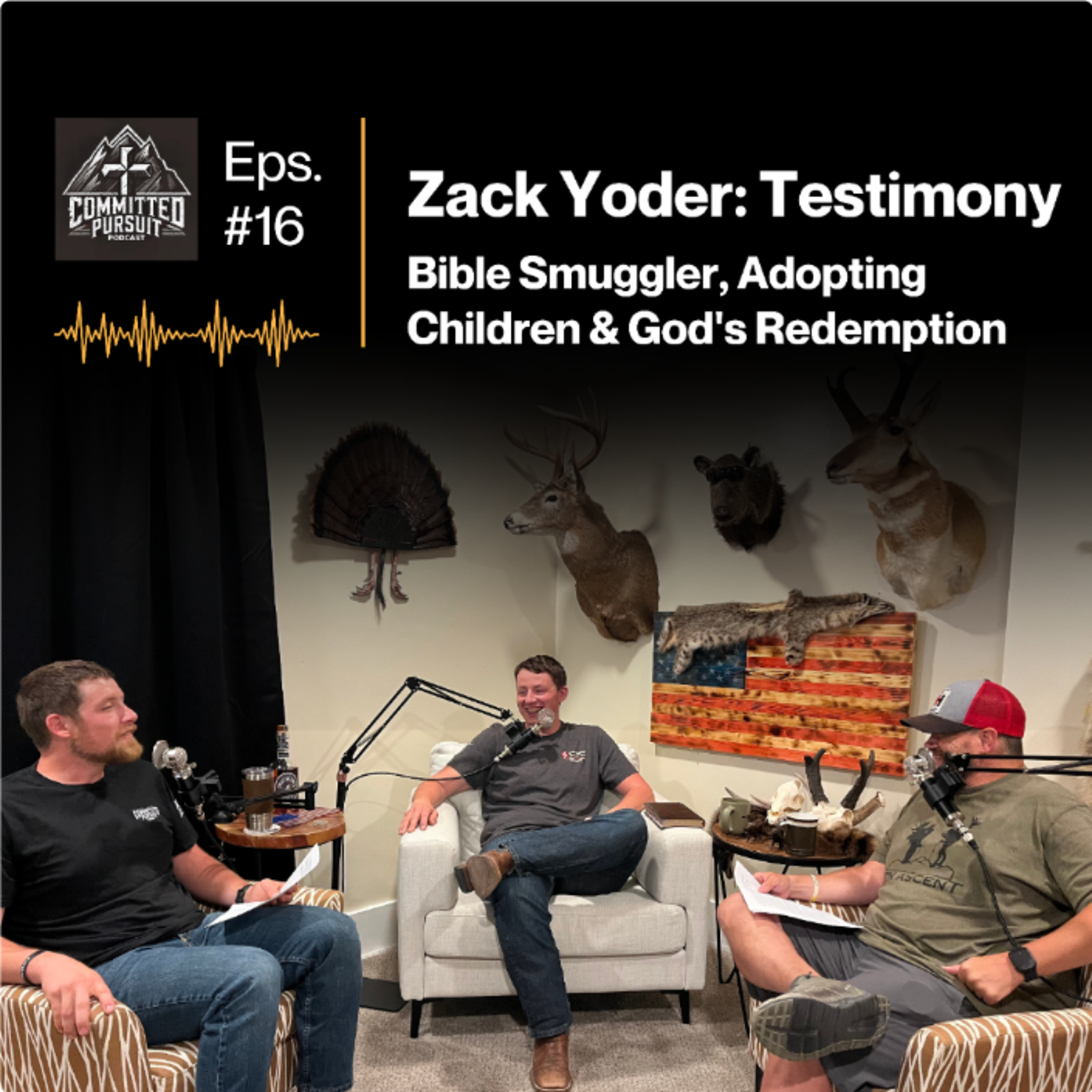 #16 Zack Yoder: Bible Smuggler Adopting Children and God's Redemption  episode artwork