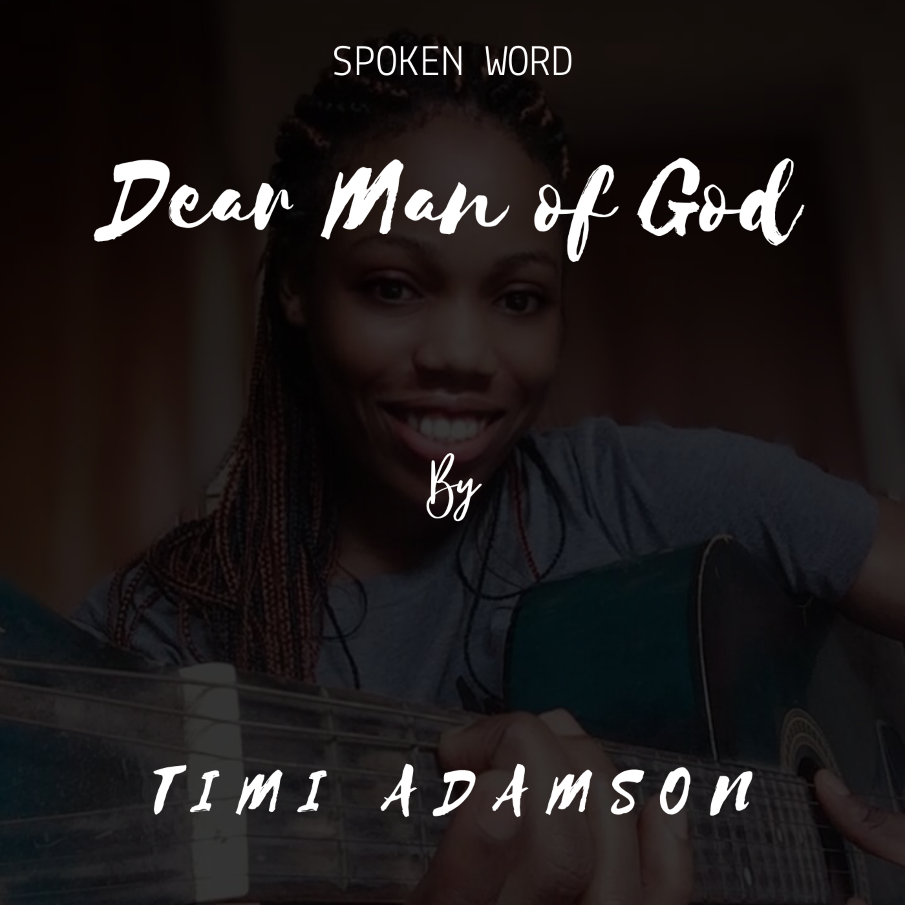 Spoken Word: Dear Man of God episode artwork