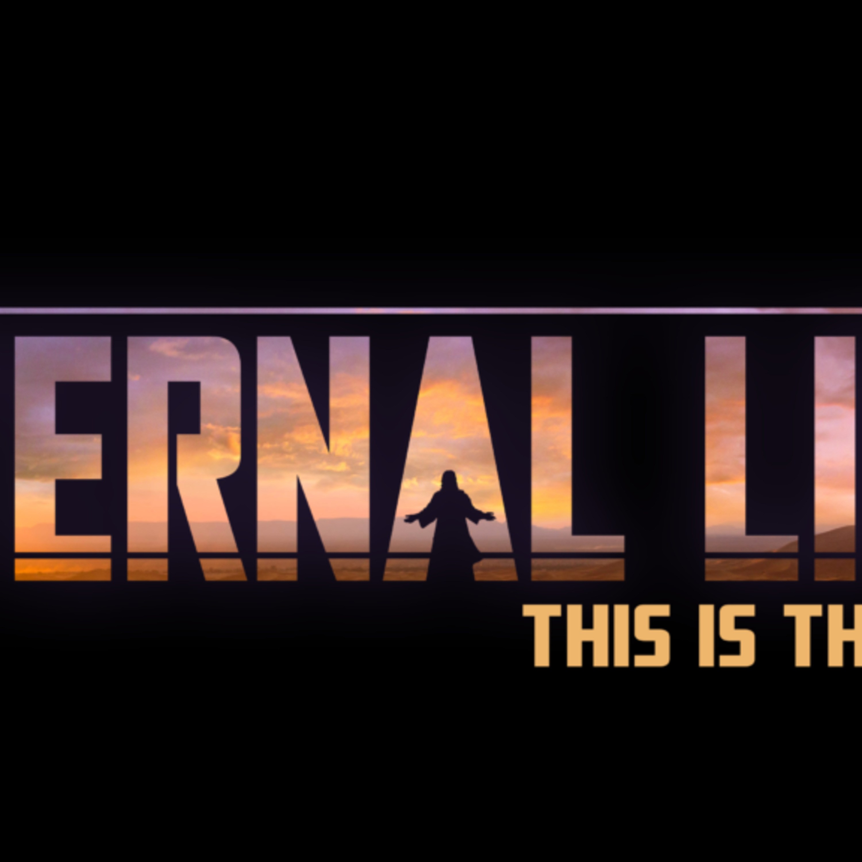 Eternal Life - This is the Way: Hated for the Sake of Love episode artwork