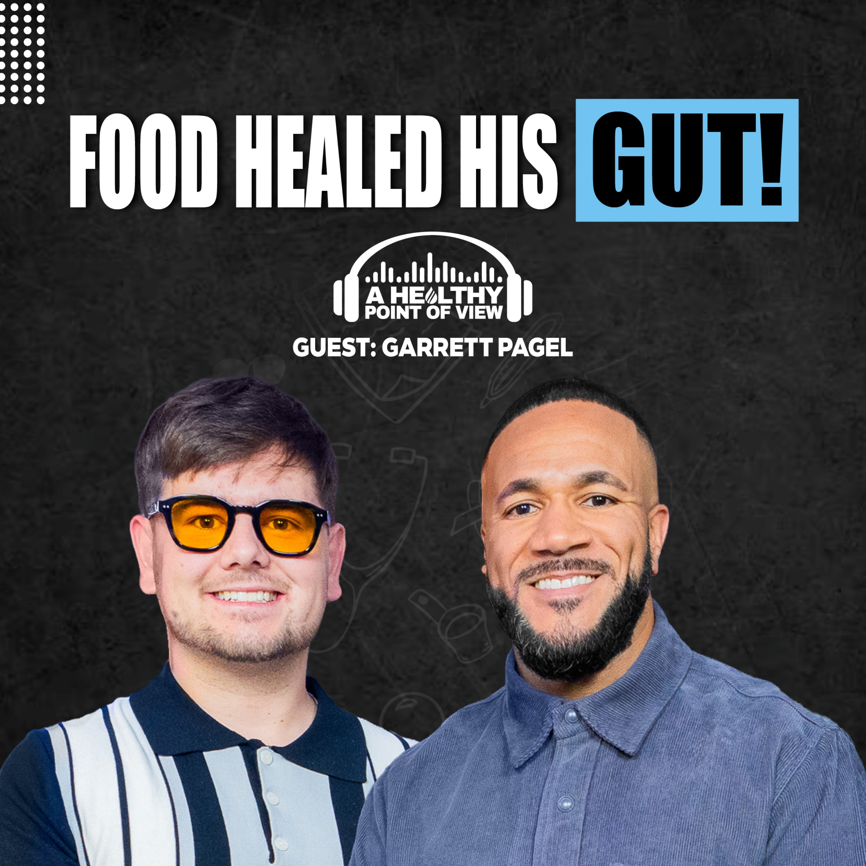 He Reversed His Chronic Illness Without Lifelong Medication | Garrett Pagel | Ep. 141
