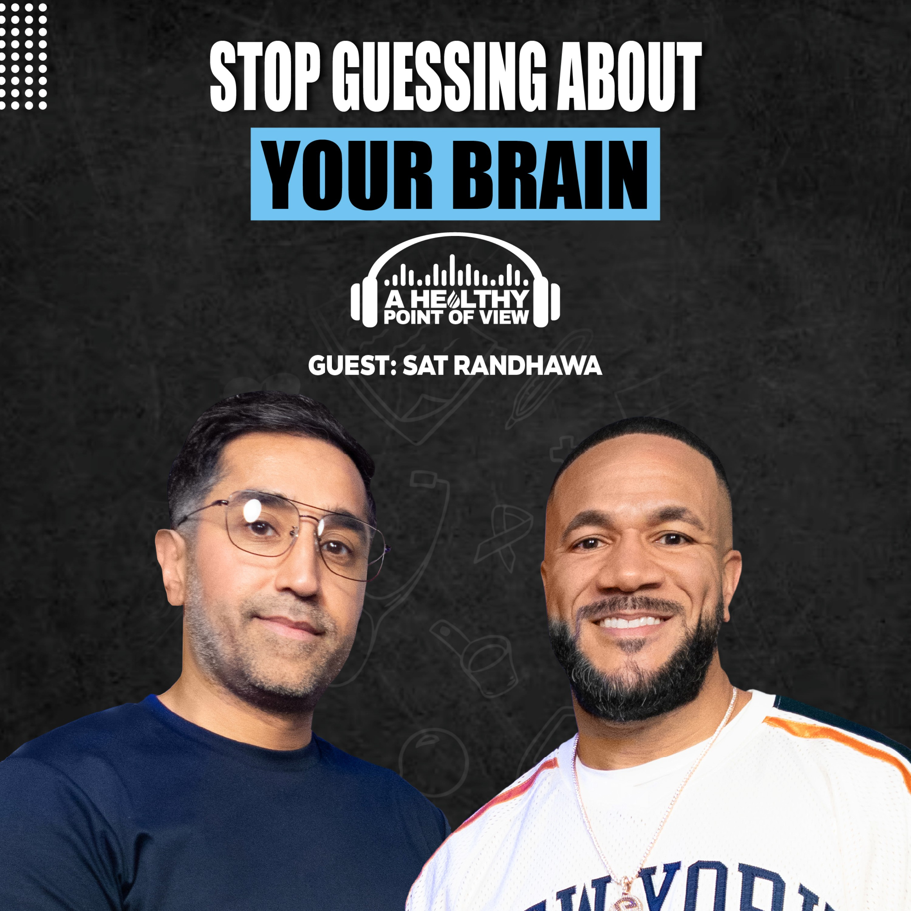 The Brain Test That Could Change How We Treat ADHD, Anxiety & Brain Fog | Sat Randhawa | Ep. 168