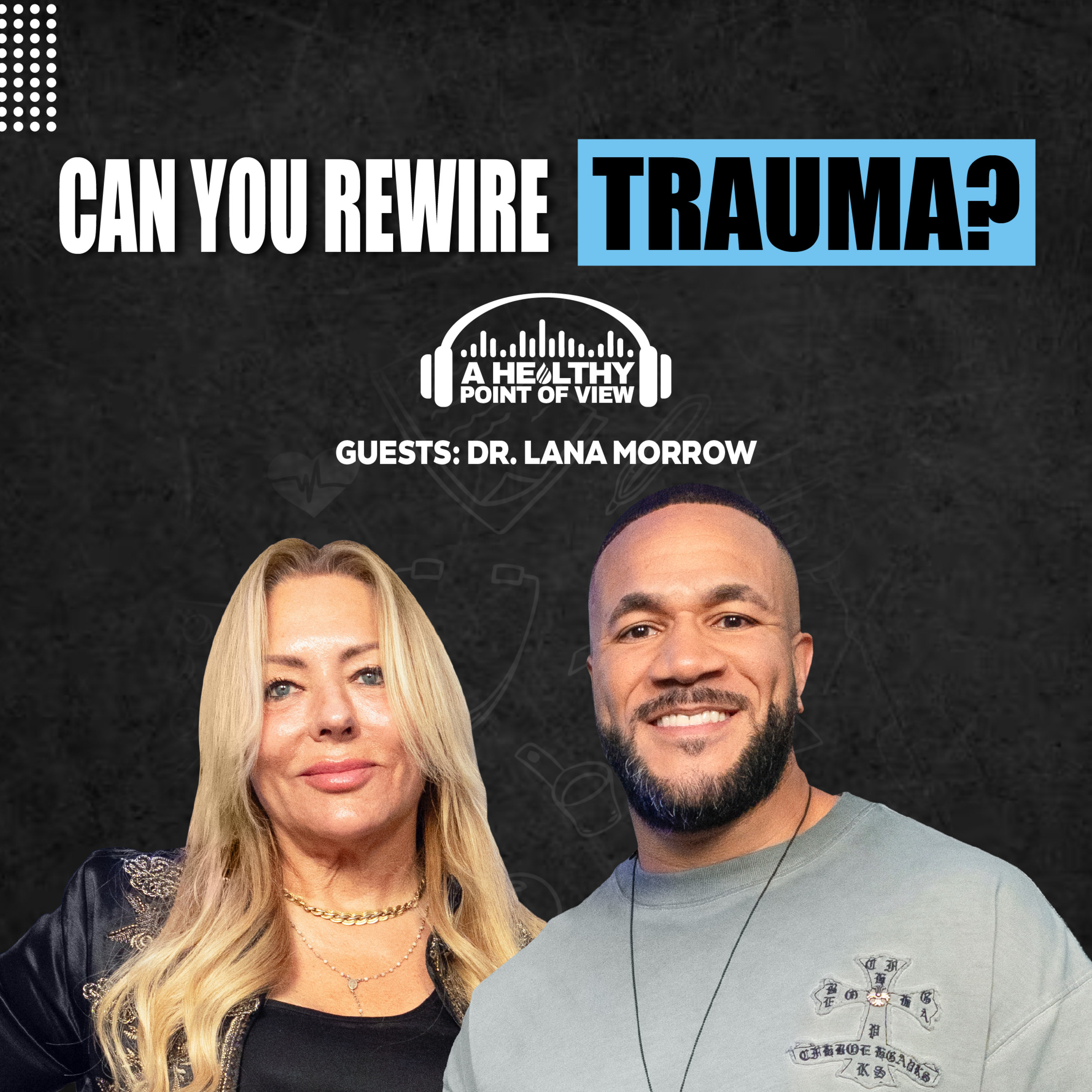 PTSD, ADHD & Dopamine: Can the Brain Really Be Retrained? Dr. Lana Morrow | Ep. 180