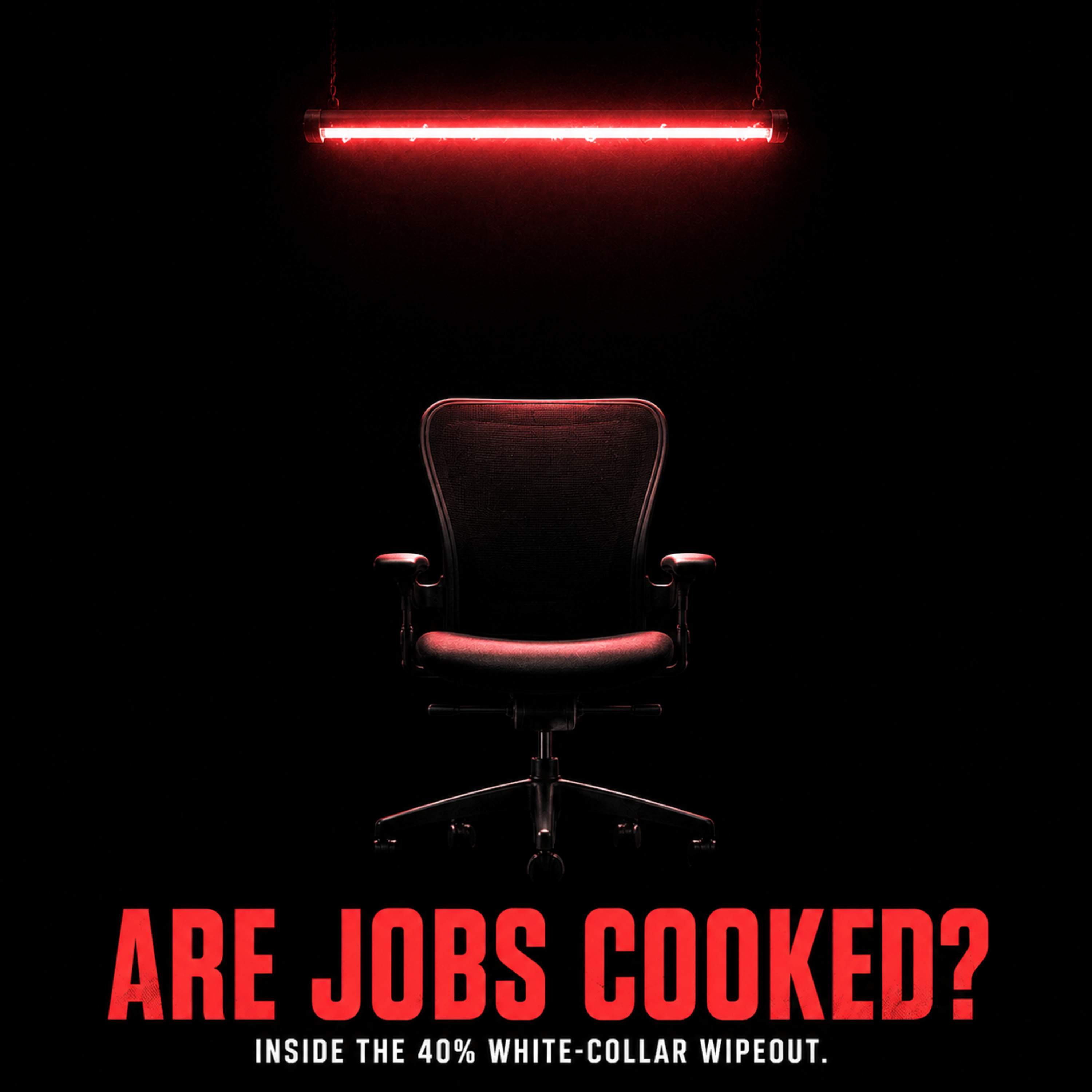 Are Jobs Cooked? - Inside the 40% White-Collar Wipeout episode artwork