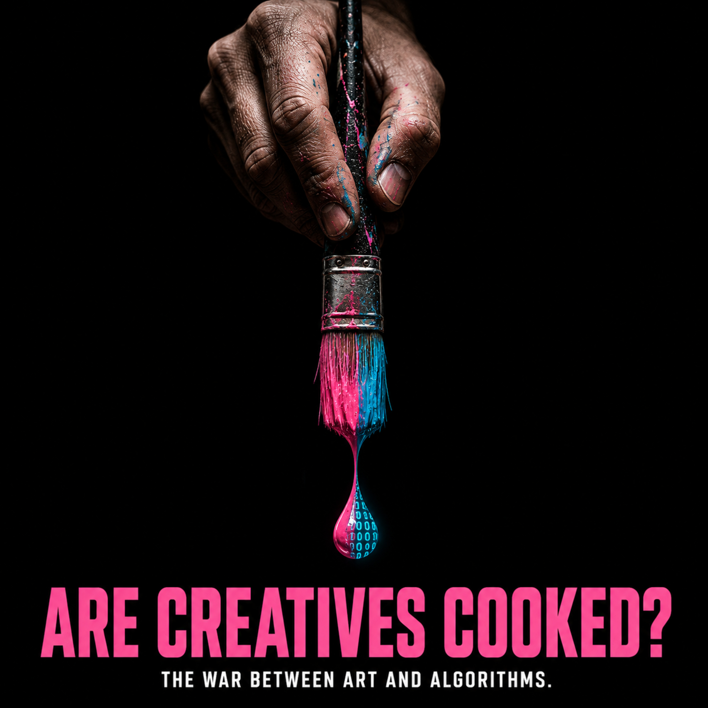 Are Creatives Cooked? - The War Between Art and Algorithms episode artwork