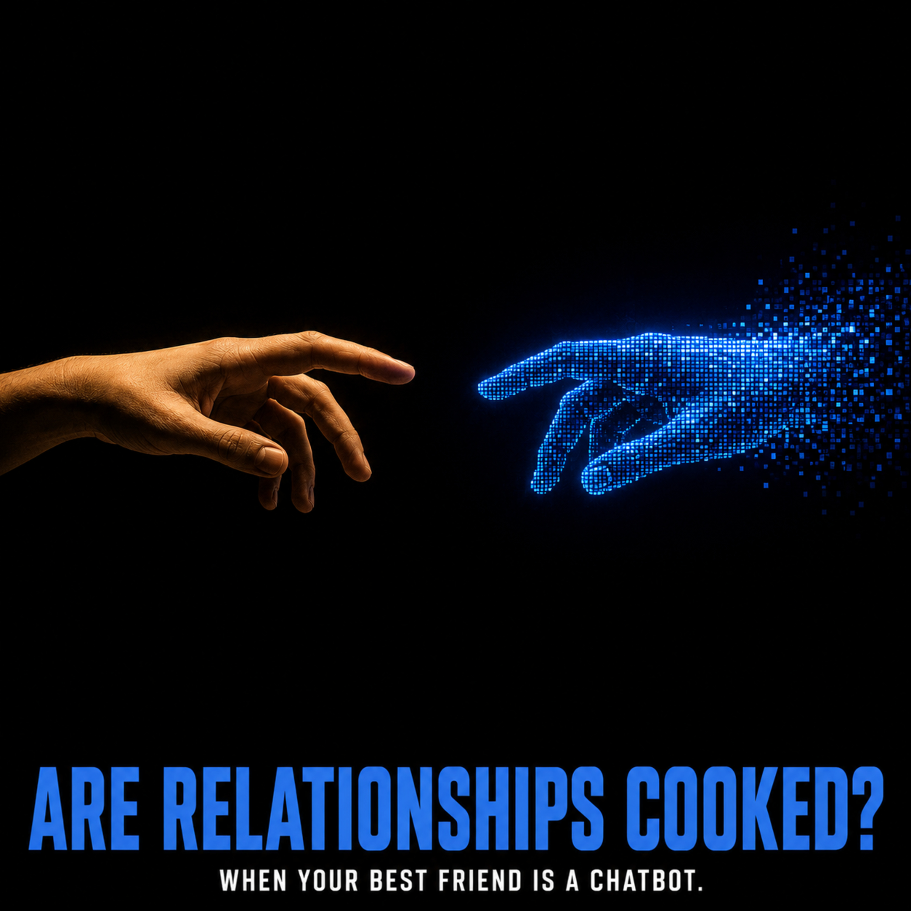 Are Relationships Cooked? - When Your Best Friend Is a Chatbot episode artwork