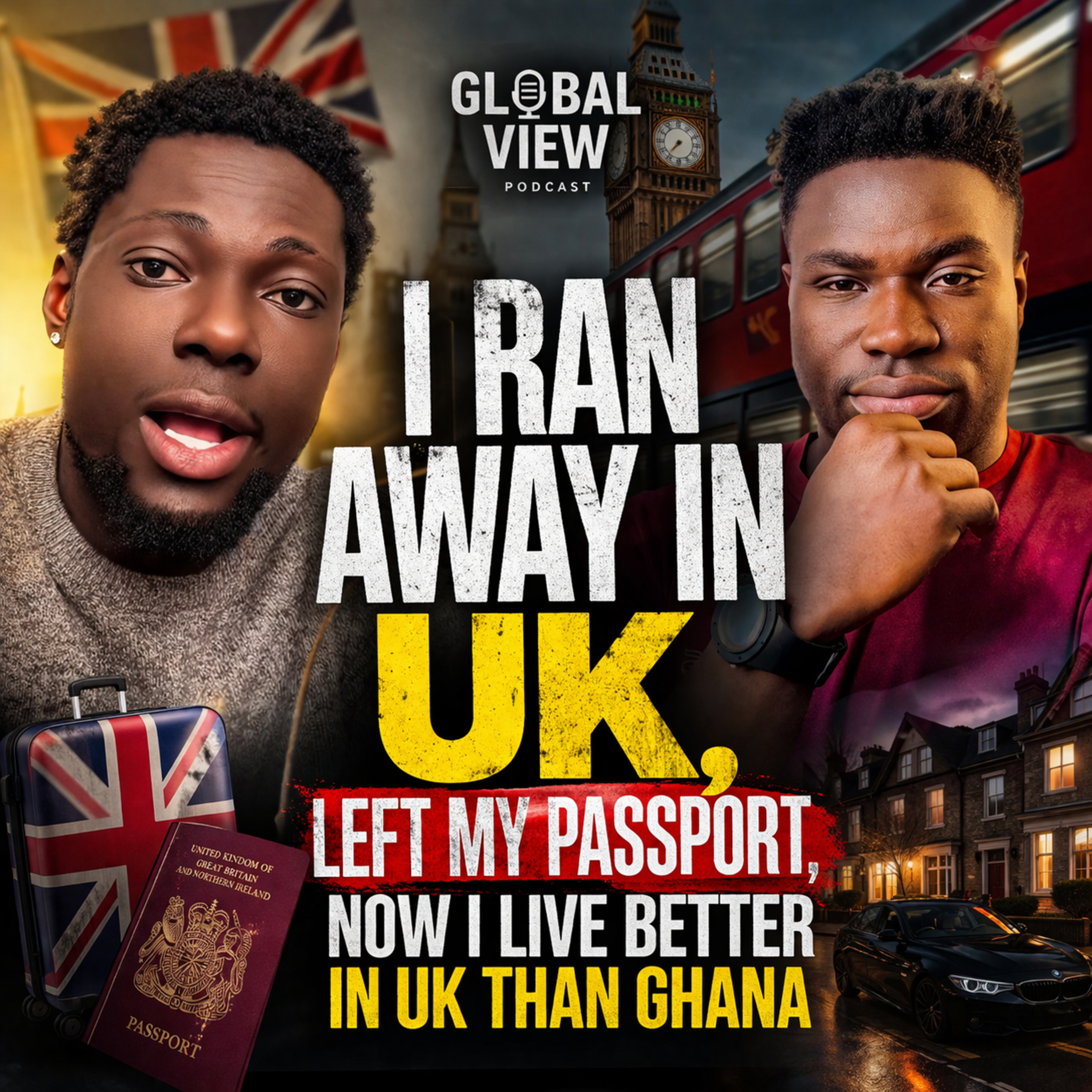 I Ran Away In UK...Left My Passport and Now am Living Better than In Ghana  episode artwork
