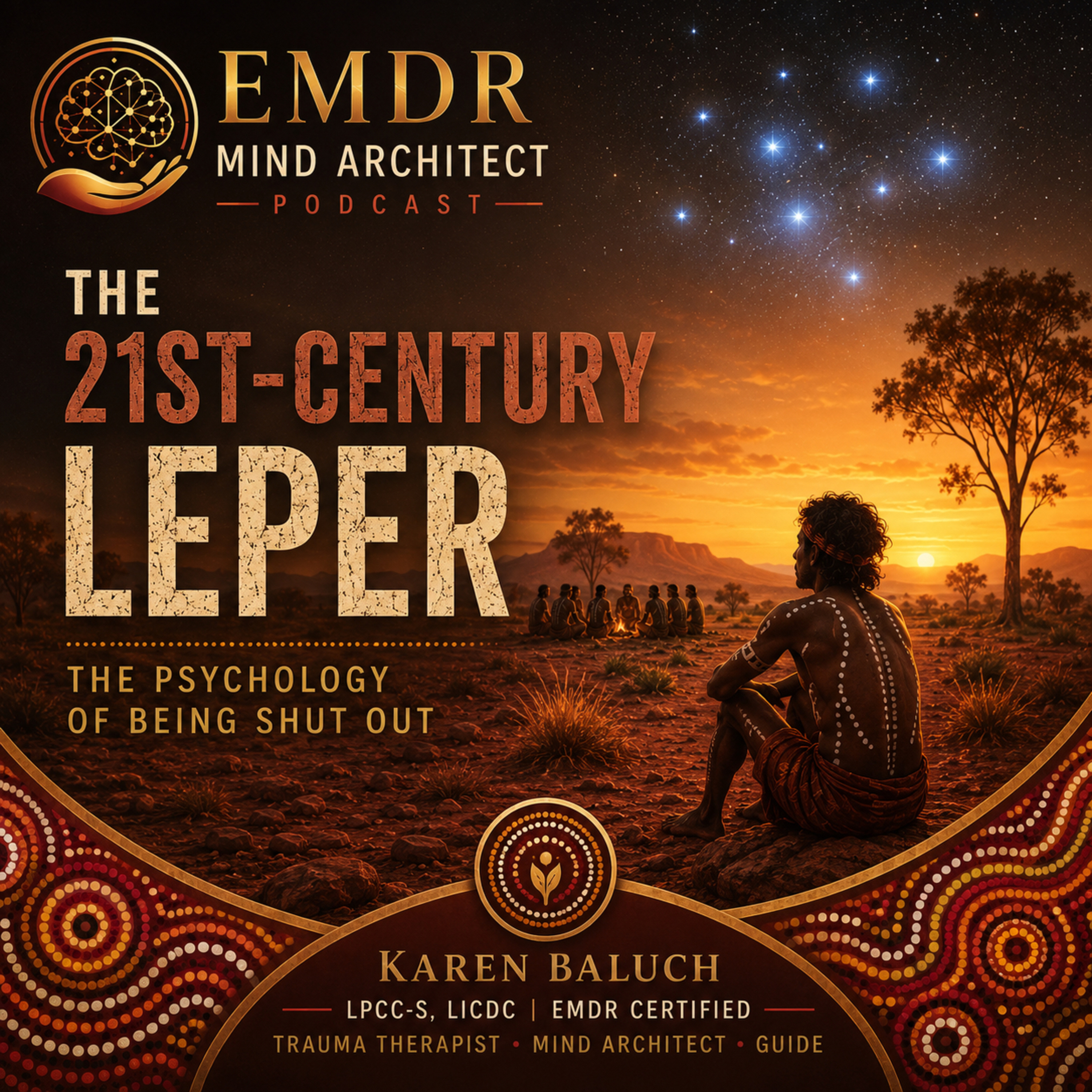 21st Century Leper, The Psychology of Being Shut Out…. And how to BUILD YOUR NEW LIFE! episode artwork