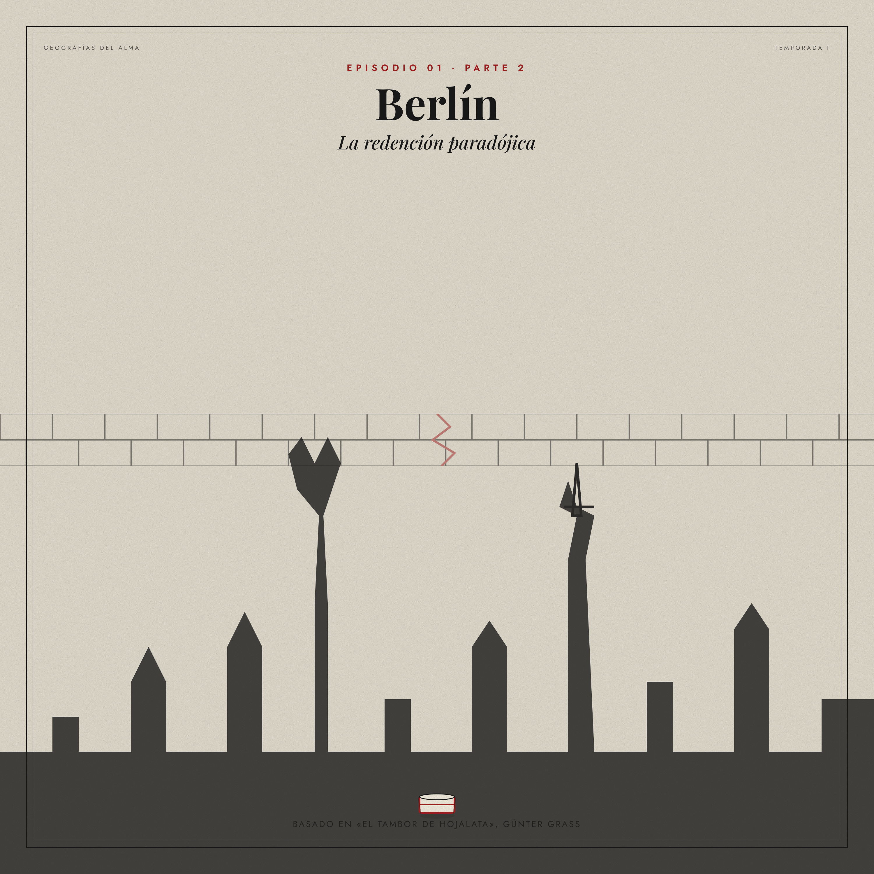E02 · Berlín (Parte 2): La redención paradójica