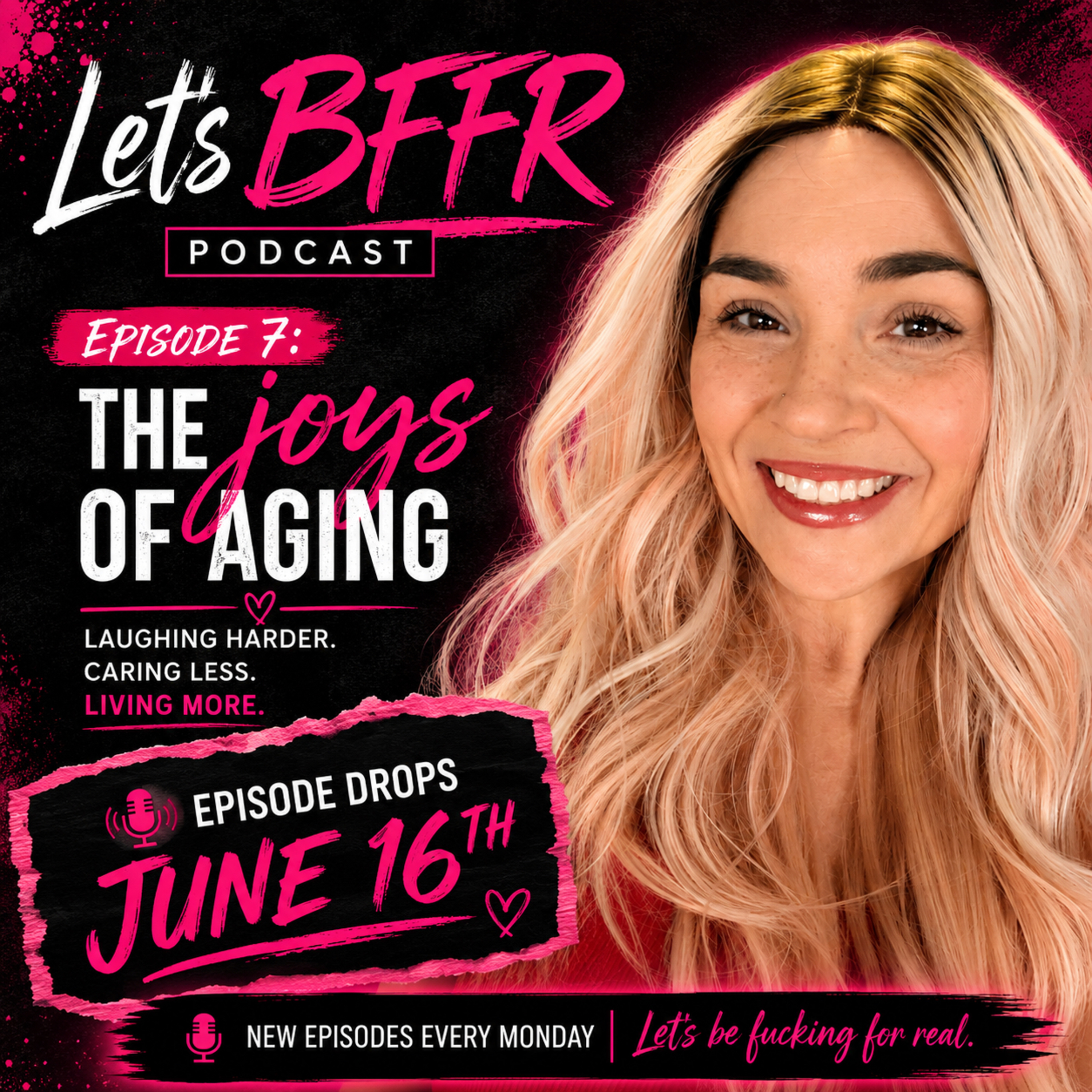 Episode 7: The joys of aging (Its fine. I'm FINE) episode artwork