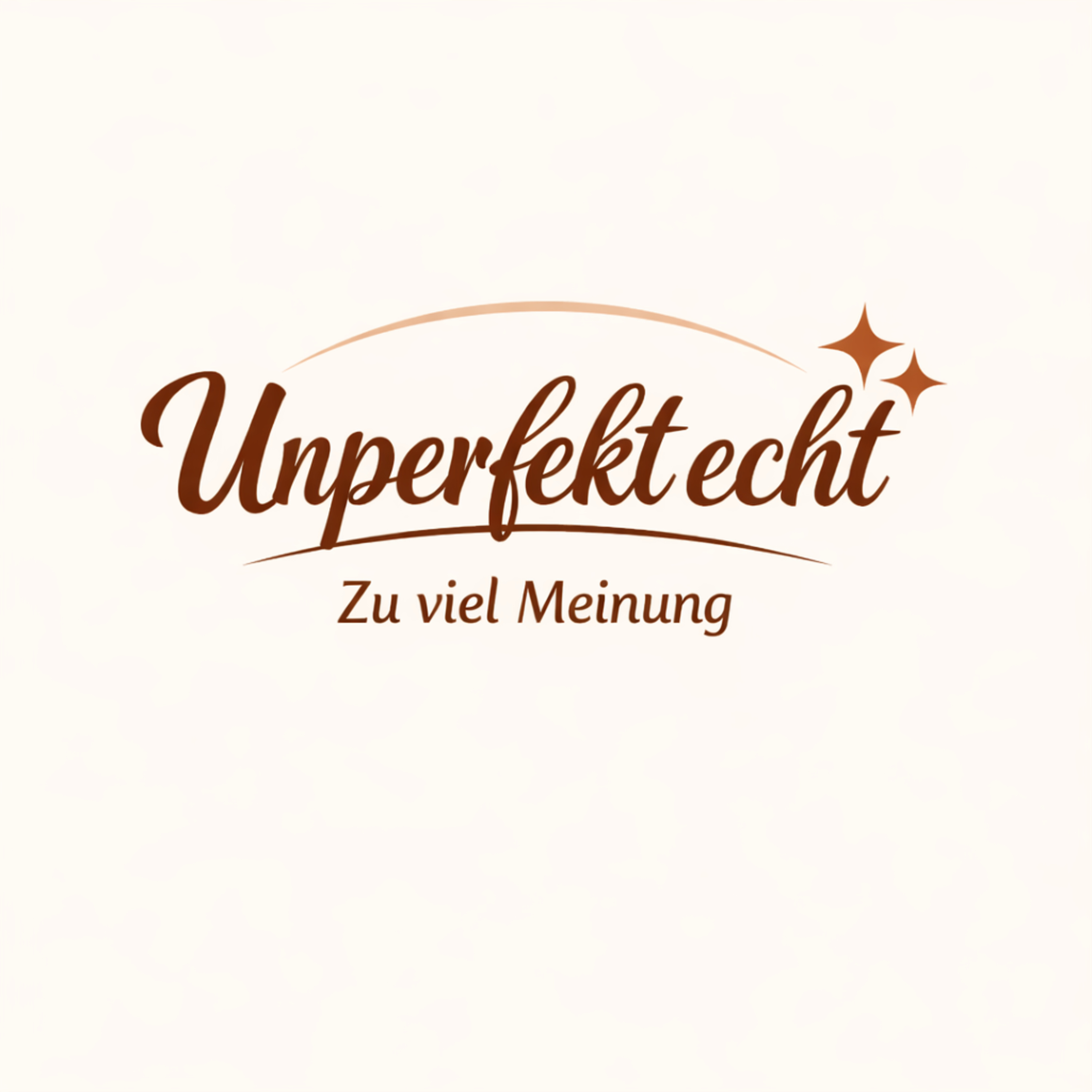 Unperfekt Echt - Zu viel Meinung episode artwork
