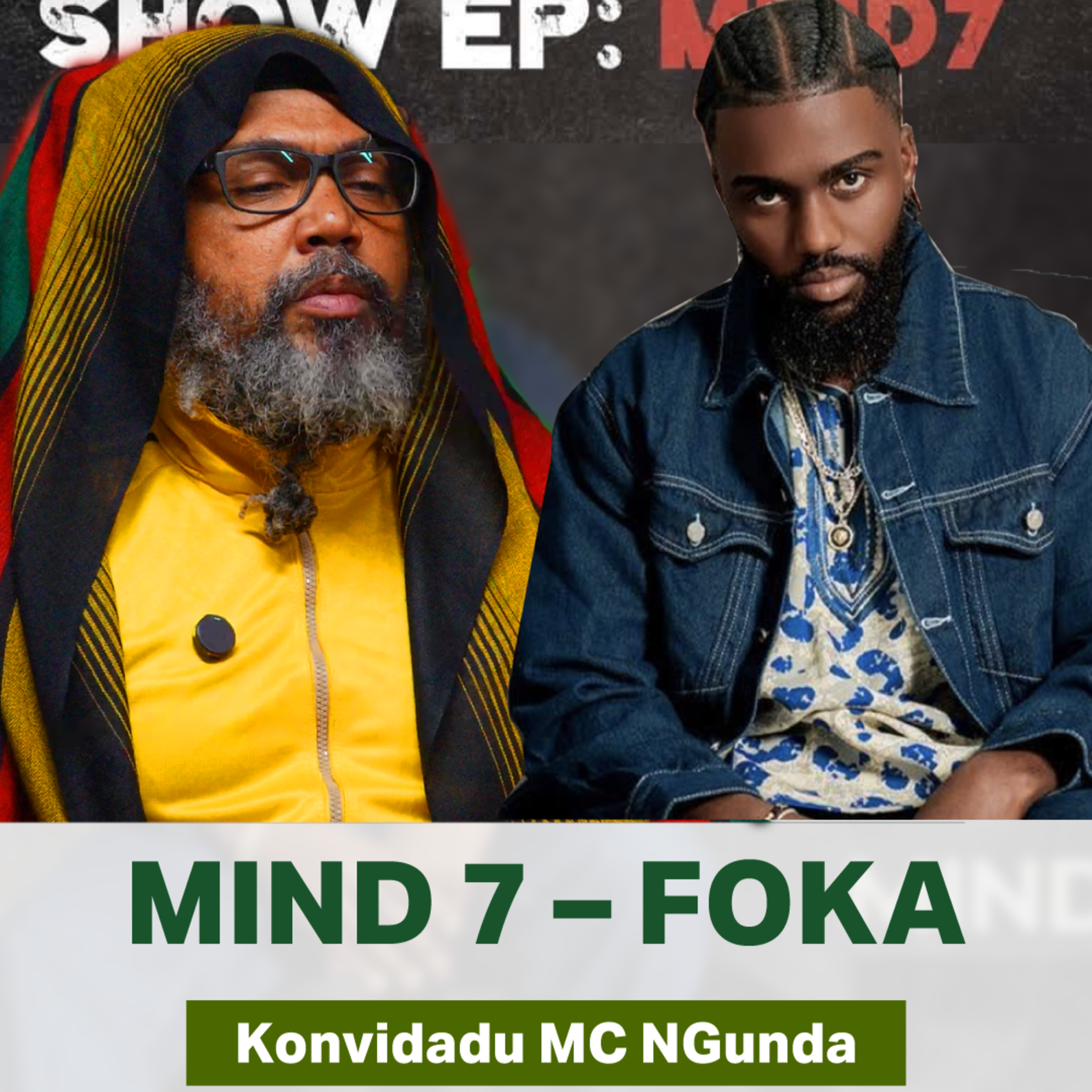 MC NGunda - Rapper | Mind 7: Foka | Gritu Povu Podcast