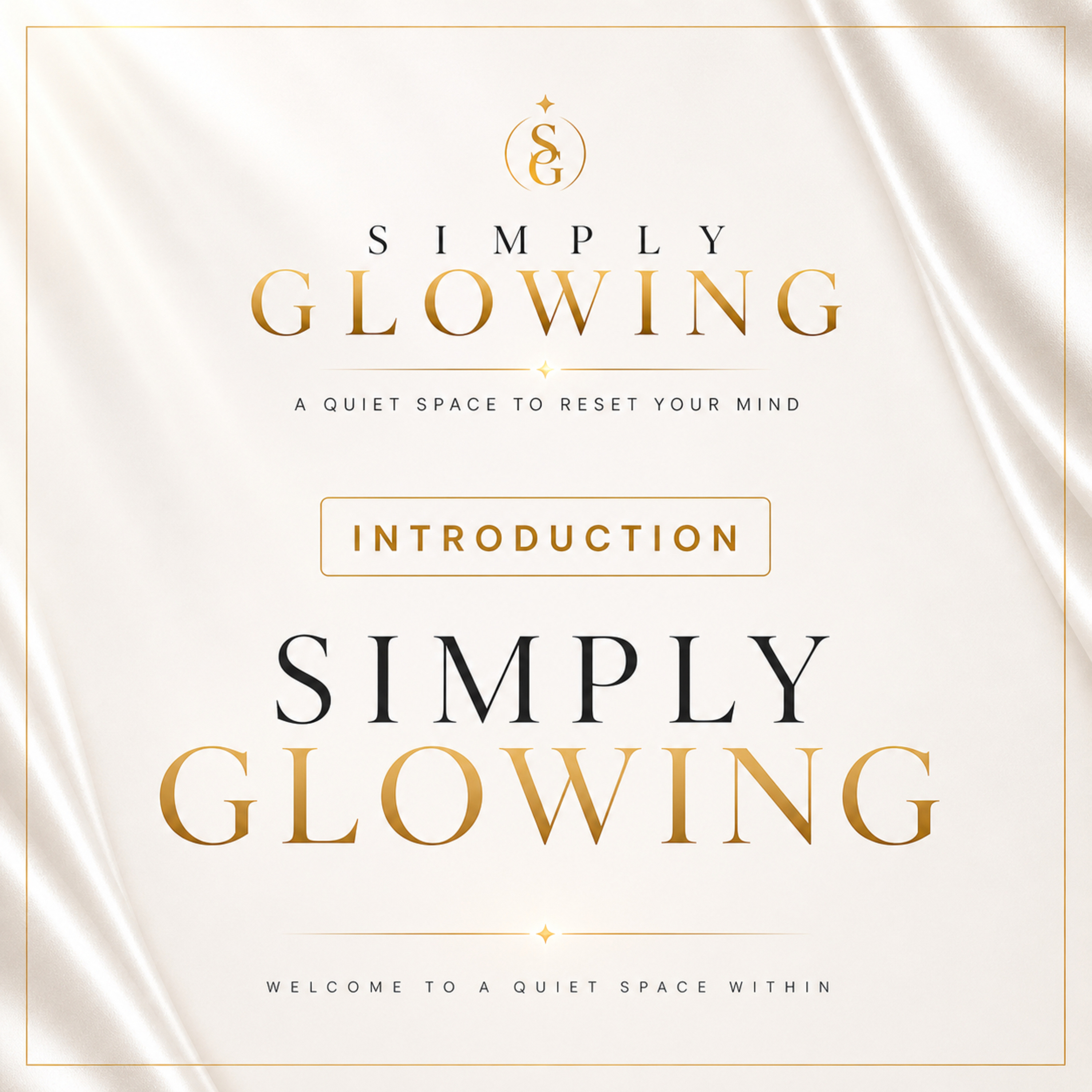 Welcome to Simply Glowing™ episode artwork